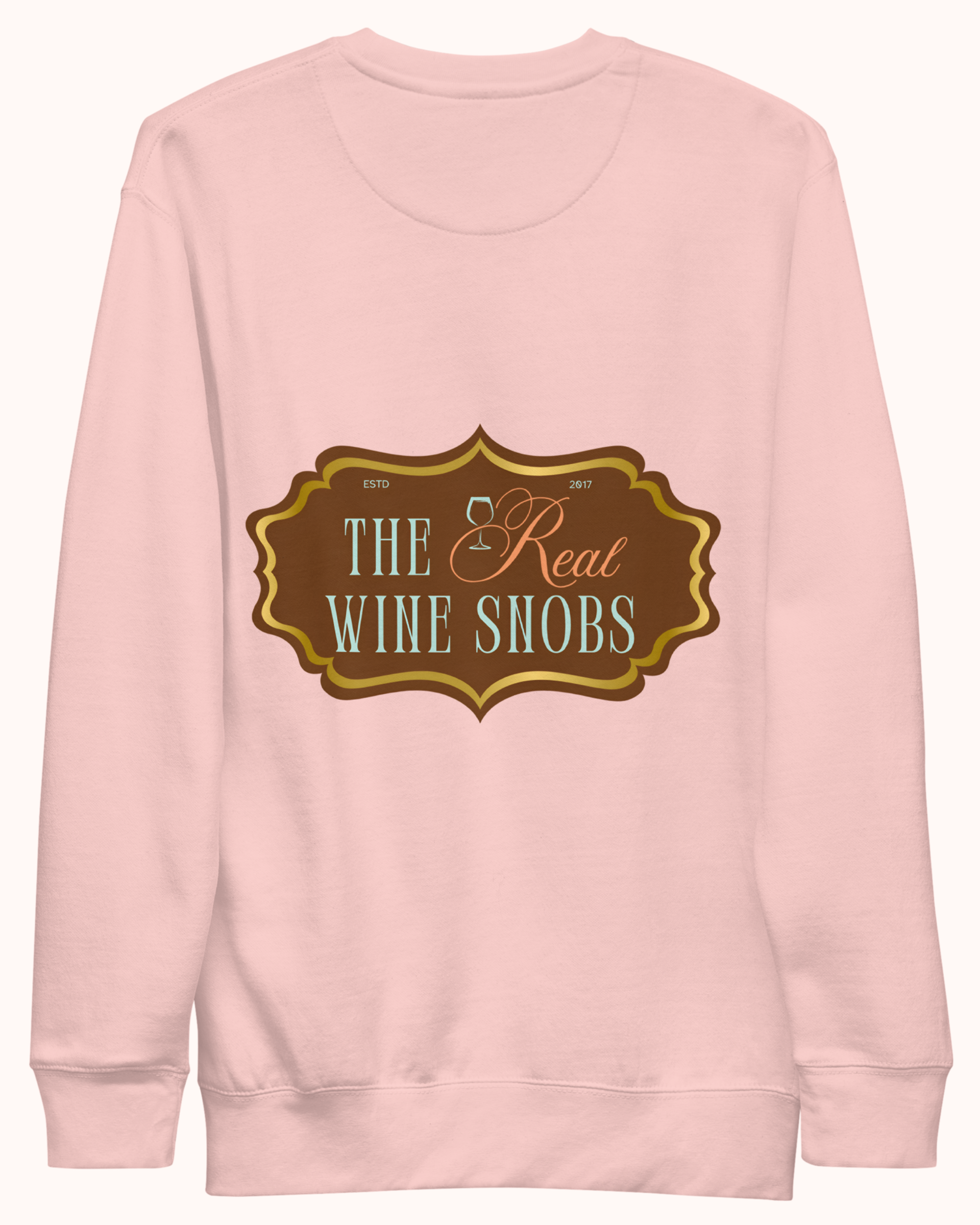 Premium wine sweatshirt with “Making Pour Decisions Since 2017” on the front and The Real Wine Snobs logo on the back. Structured unisex fit with cotton face and fleece interior. Sizes S–3XL.