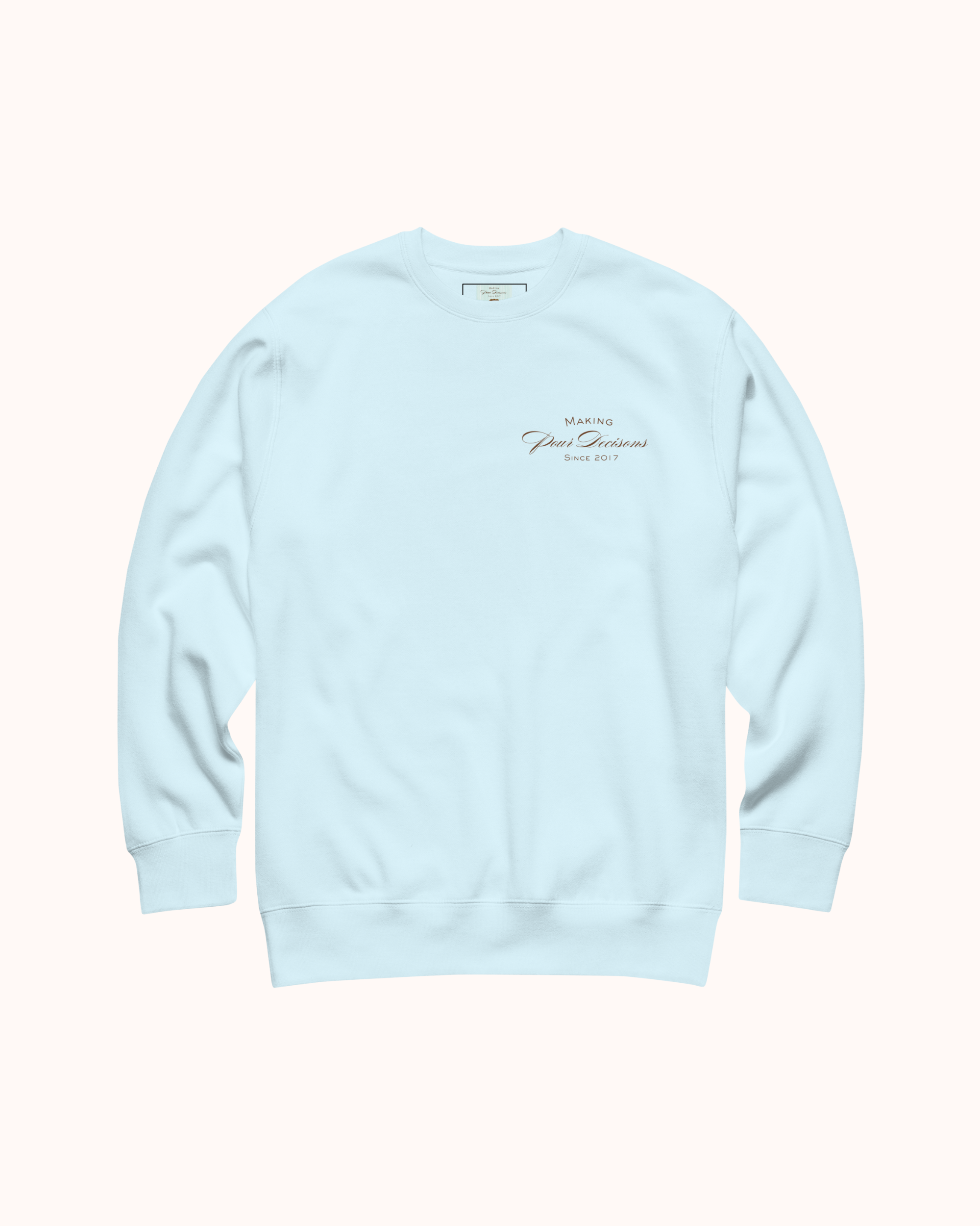 "Making Pour Decisions" Premium Sweatshirt