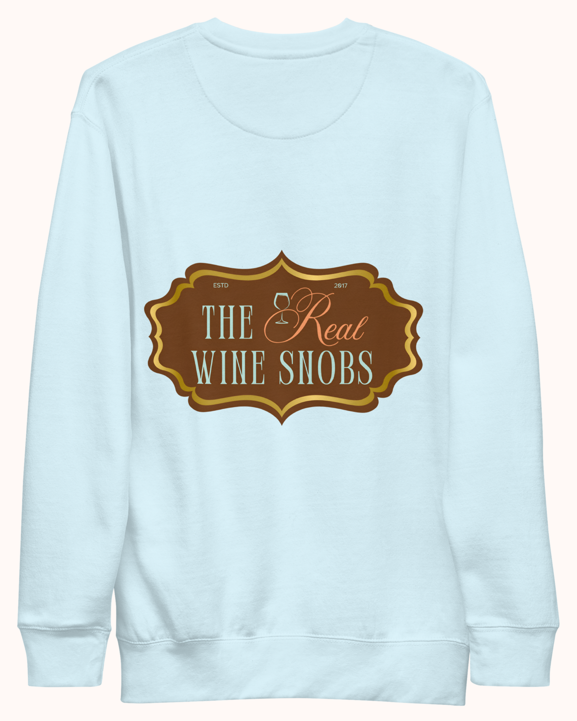 Premium wine sweatshirt with “Making Pour Decisions Since 2017” on the front and The Real Wine Snobs logo on the back. Structured unisex fit with cotton face and fleece interior. Sizes S–3XL.