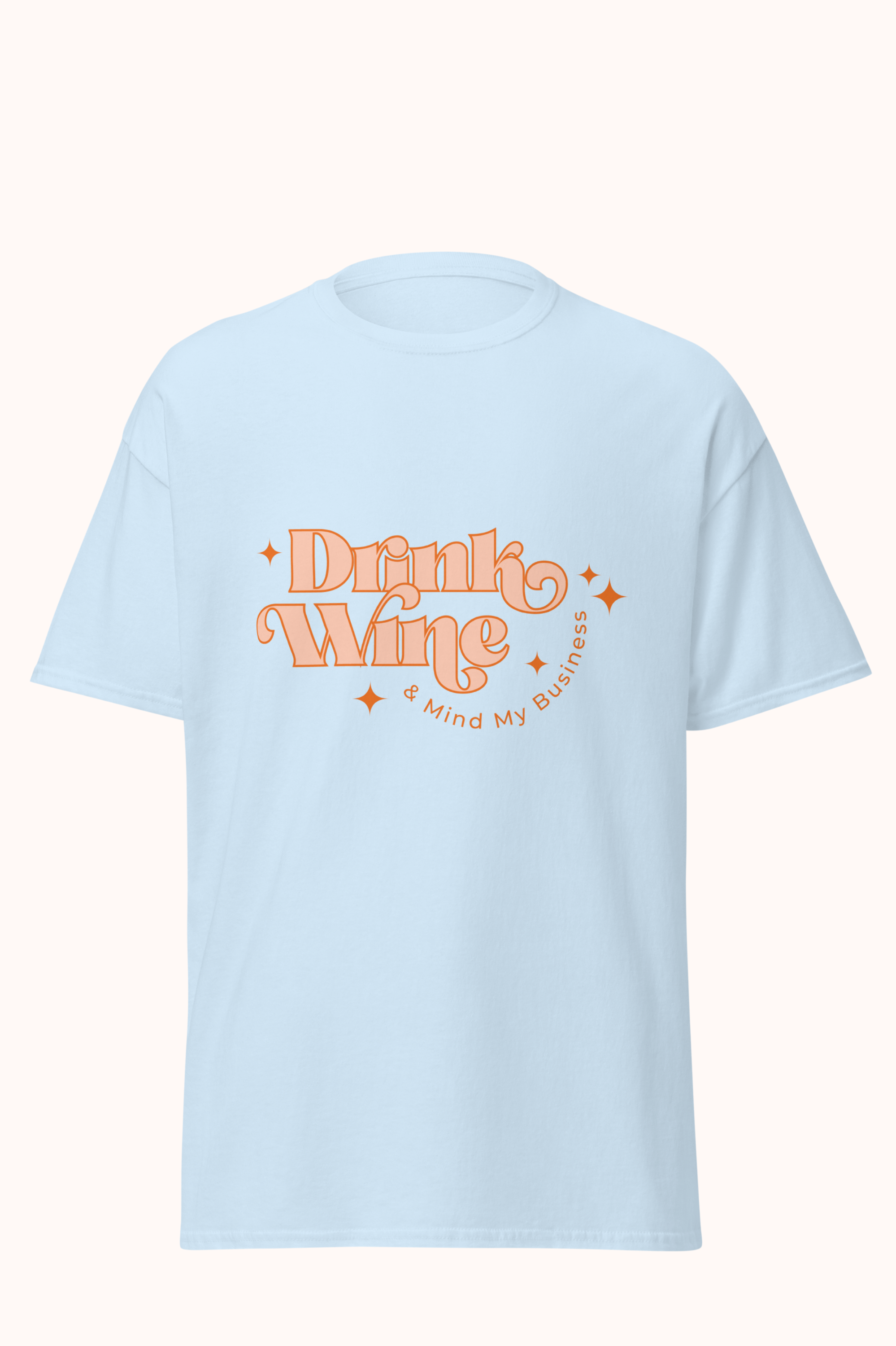 Drink wine and mind my business in Blue Label, front