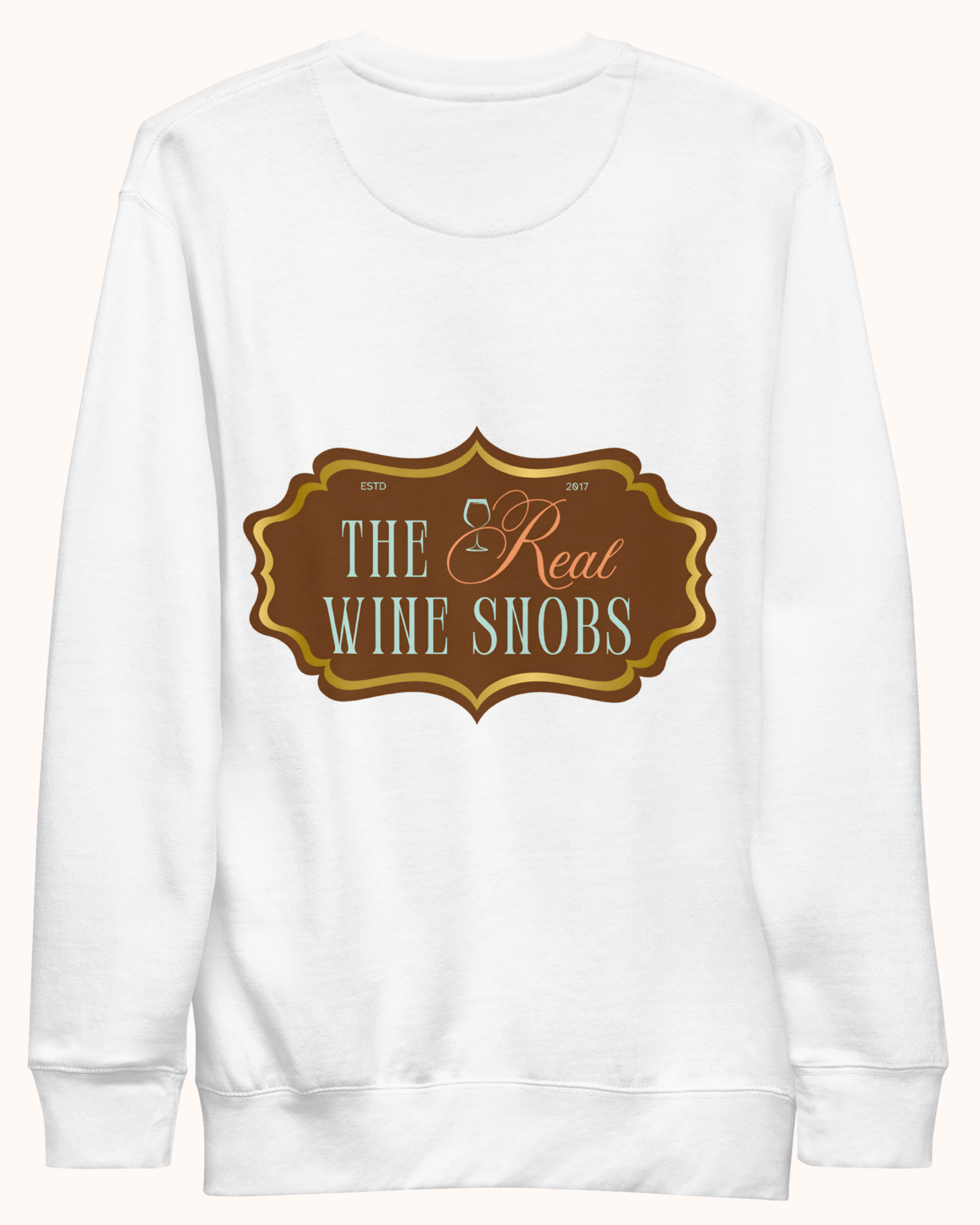 Premium wine sweatshirt with “Making Pour Decisions Since 2017” on the front and The Real Wine Snobs logo on the back. Structured unisex fit with cotton face and fleece interior. Sizes S–3XL.