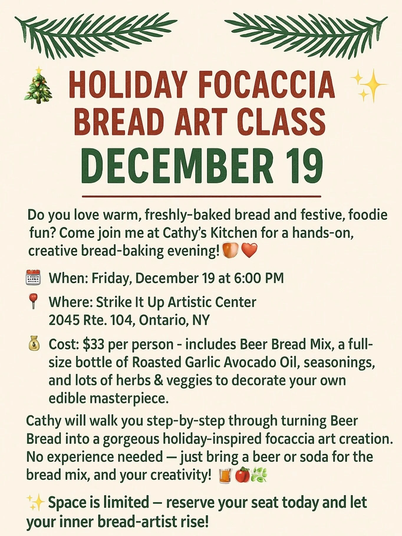 🎄✨ Holiday Focaccia Bread Art Class &ndash; December 19th! ✨🎄

Do you love warm, freshly-baked bread and festive, foodie fun? Come join me at Cathy&rsquo;s Kitchen for a hands-on, creative bread-baking evening! 🍞 ❤

🗓️ When: Friday, December 19 a