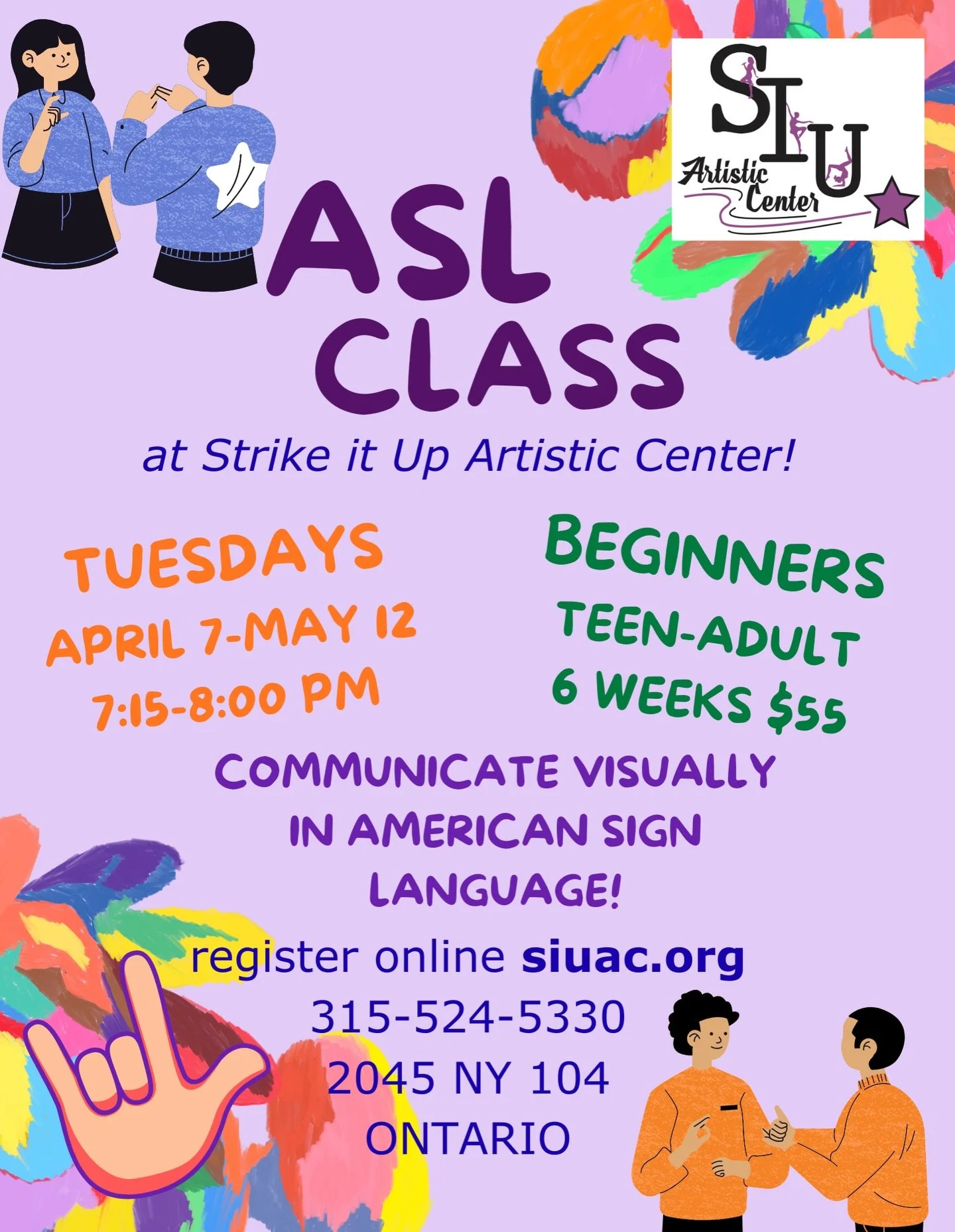 ✨ Learn something new this spring! ✨

We&rsquo;re excited to offer a Beginner American Sign Language (ASL) Class at Strike It Up Artistic Center! This 6-week session is perfect for teens and adults who want to learn how to communicate visually and bu