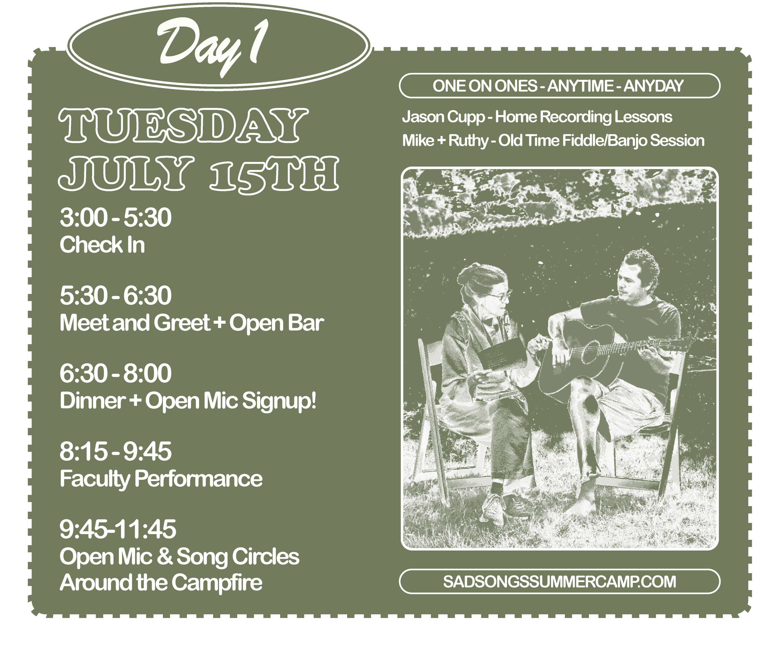 Day 1, Tuesday July 15th <sadsongssummercamp.com/schedule>