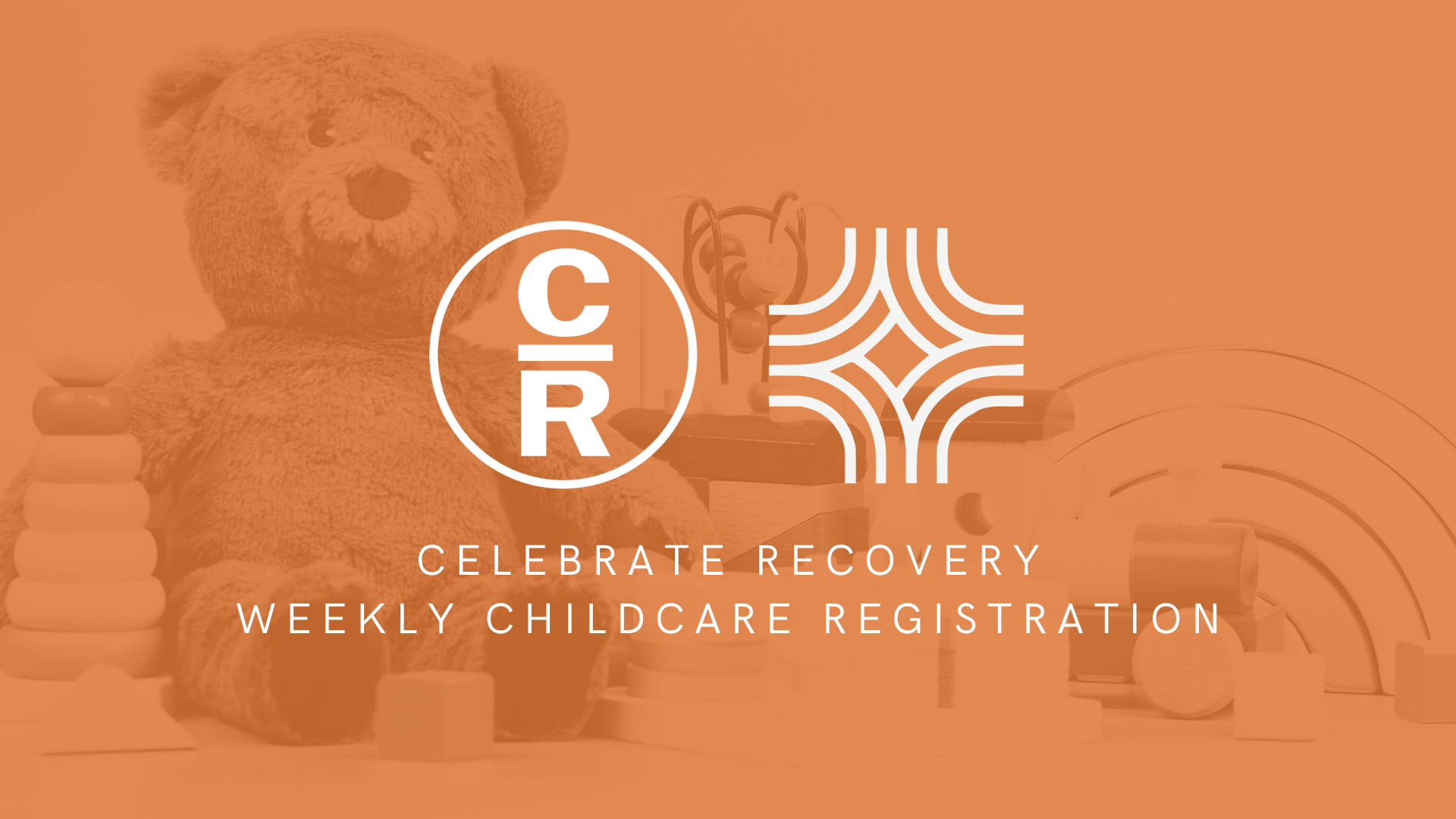 celebrate recovery childcare registration free