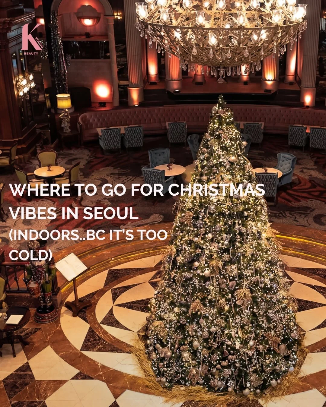 If you&rsquo;re visiting Seoul this holiday season &mdash; beware, it&rsquo;s very cold! Here are some cozy indoor spots where you can chill, protect your post-procedure face, and enjoy the Christmas vibes. ❄️🎄
	1.	Josun Palace Seoul Gangnam
Golden 
