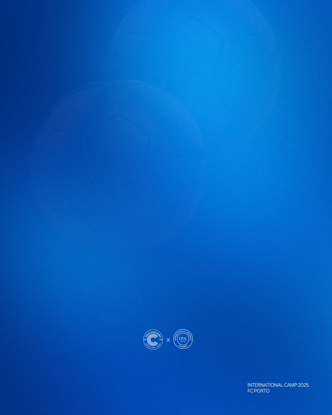 Blue promotional poster for International Camp 2025 FC Porto, featuring two logos at the bottom and text indicating the event and location.