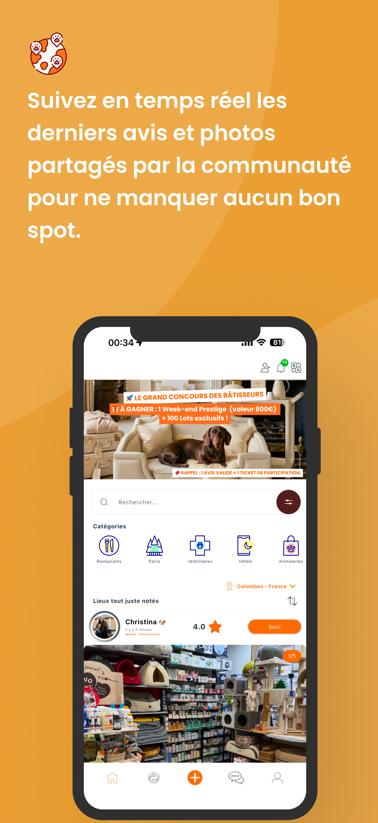 Une capture d'écran d'une application mobile qui permet de suivre en temps réel les avis et photos partagés par la communauté sur différentes catégories telles que restaurants, parcs, vétérinaires, hôtels et animaleries, affichée sur l'écran d'un smartphone.