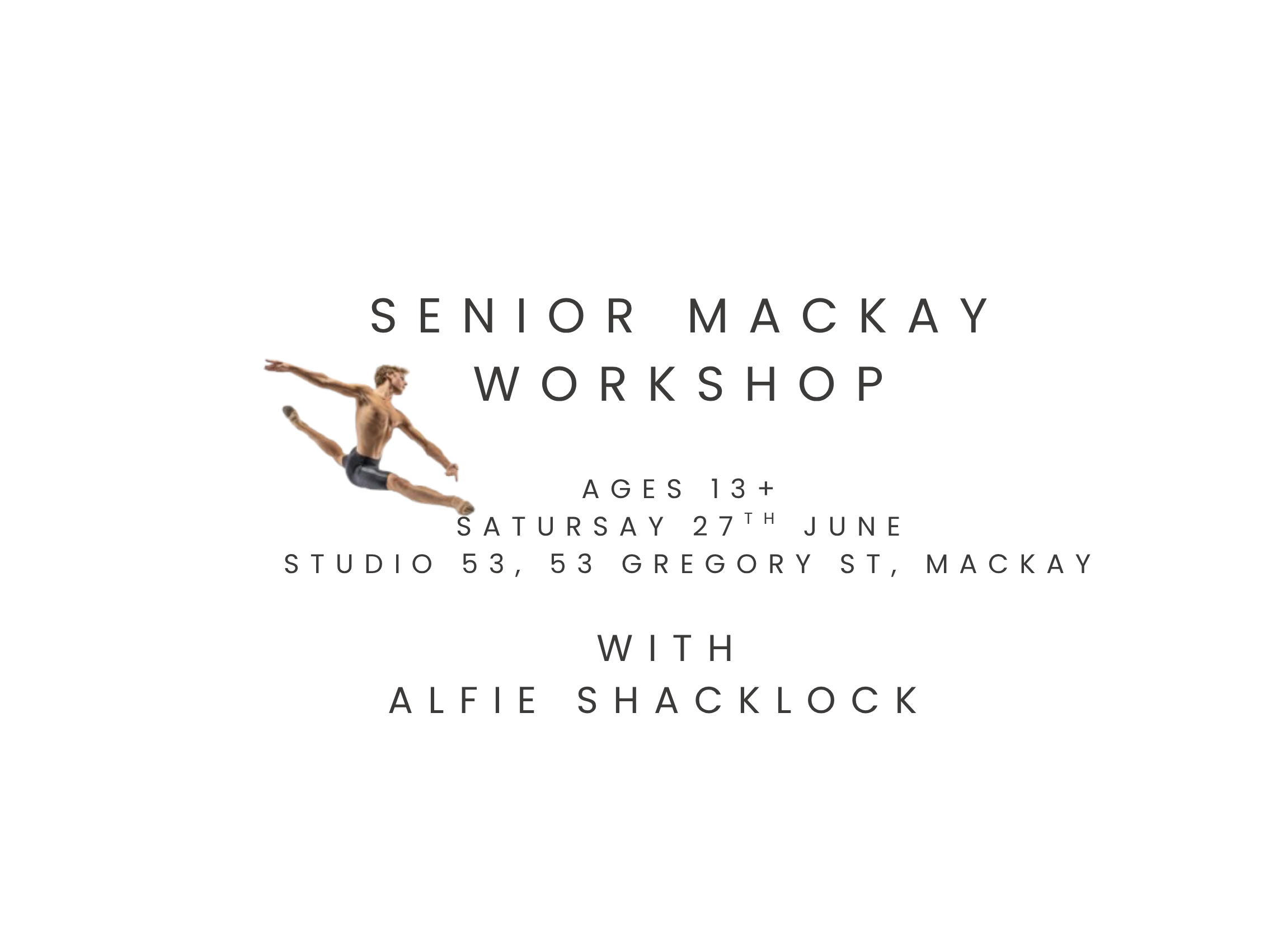Senior Mackay Workshop Ages 13+