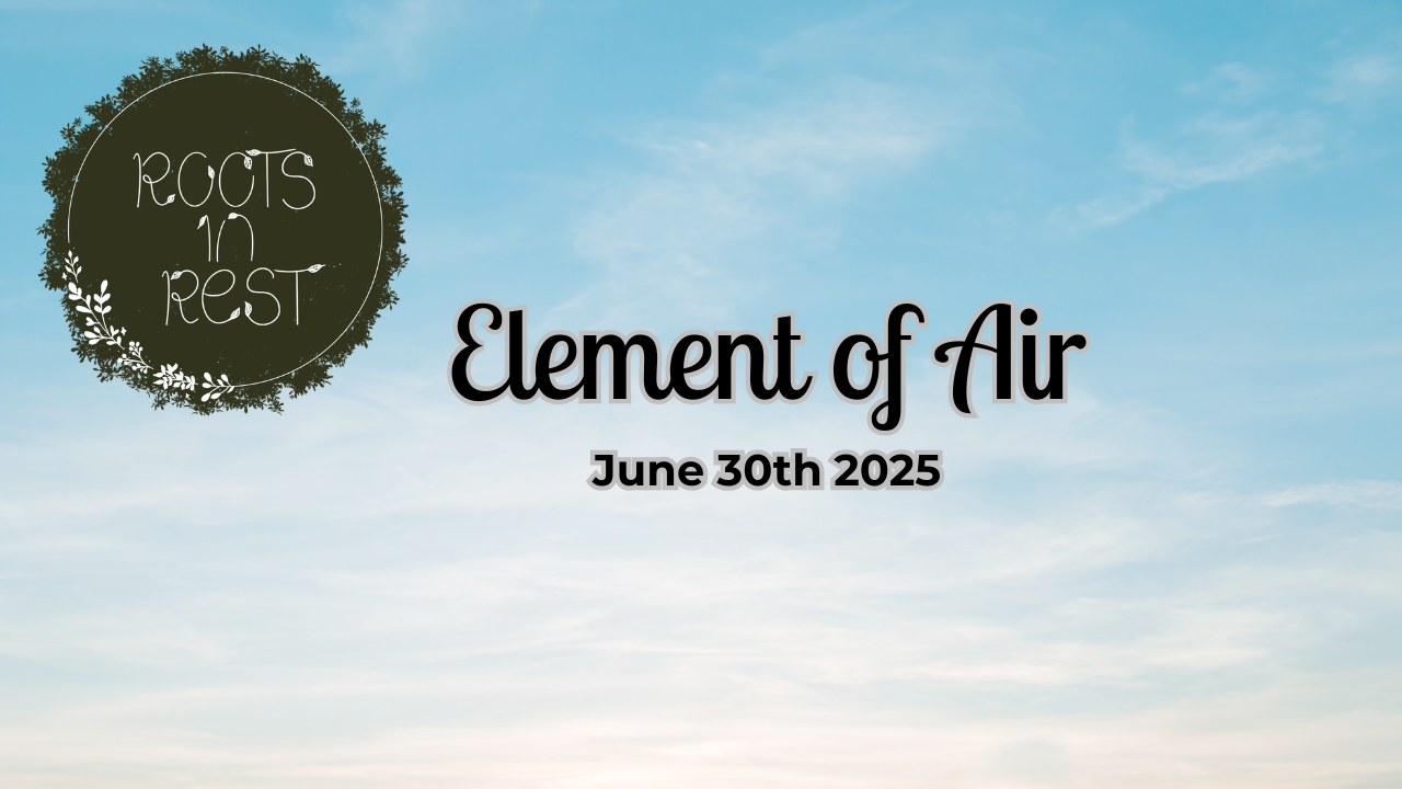Element of Air - June 30th 2025