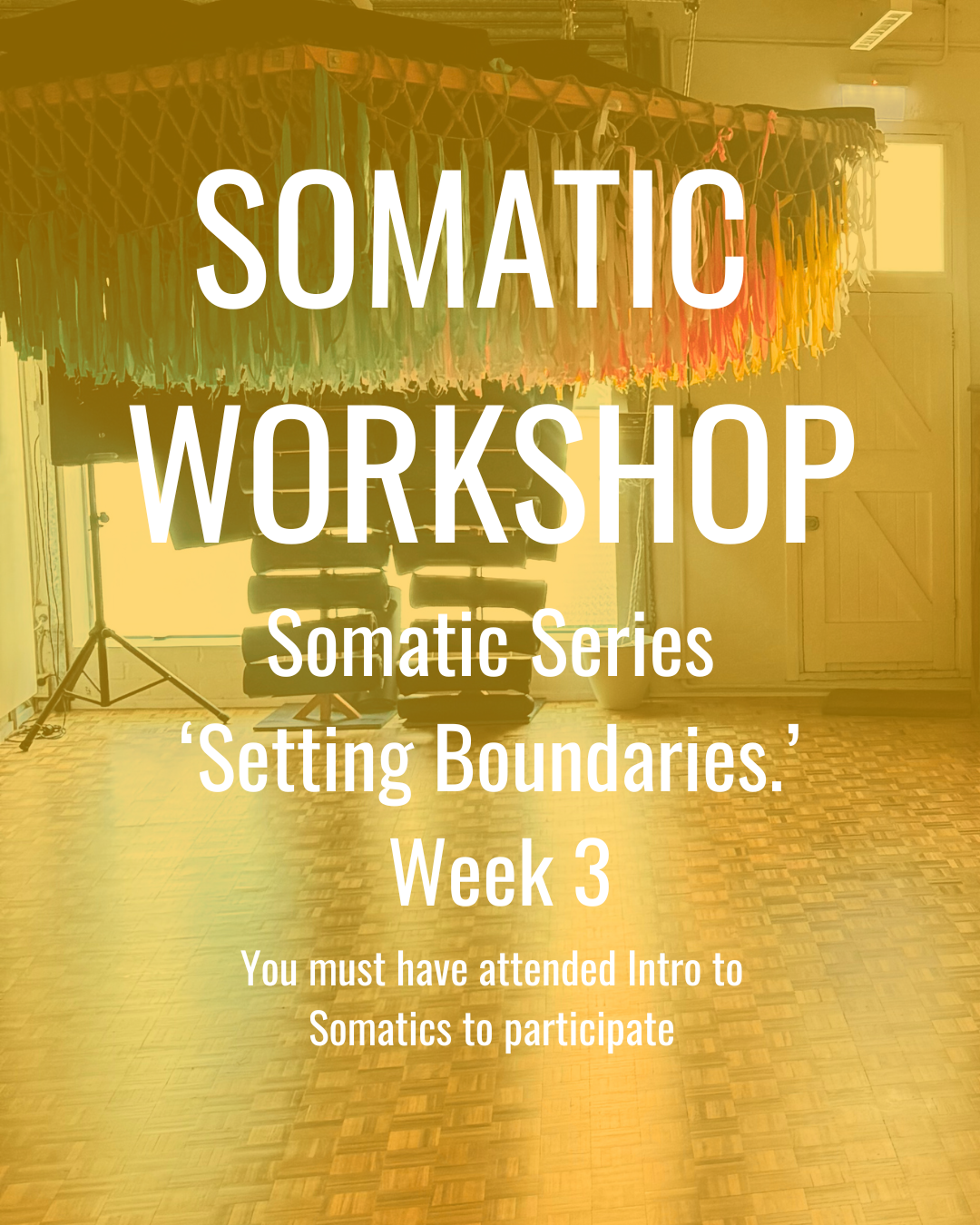 'Somatic series - Week 3' Setting Boundaries.