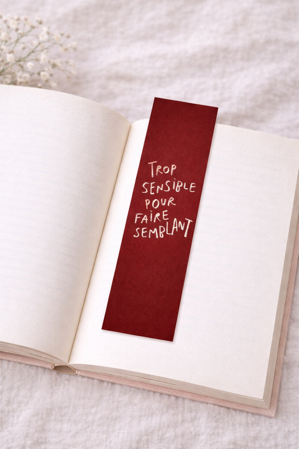 trop sensible pour faire semblant (marque-page) ÉDITION LIMITÉE