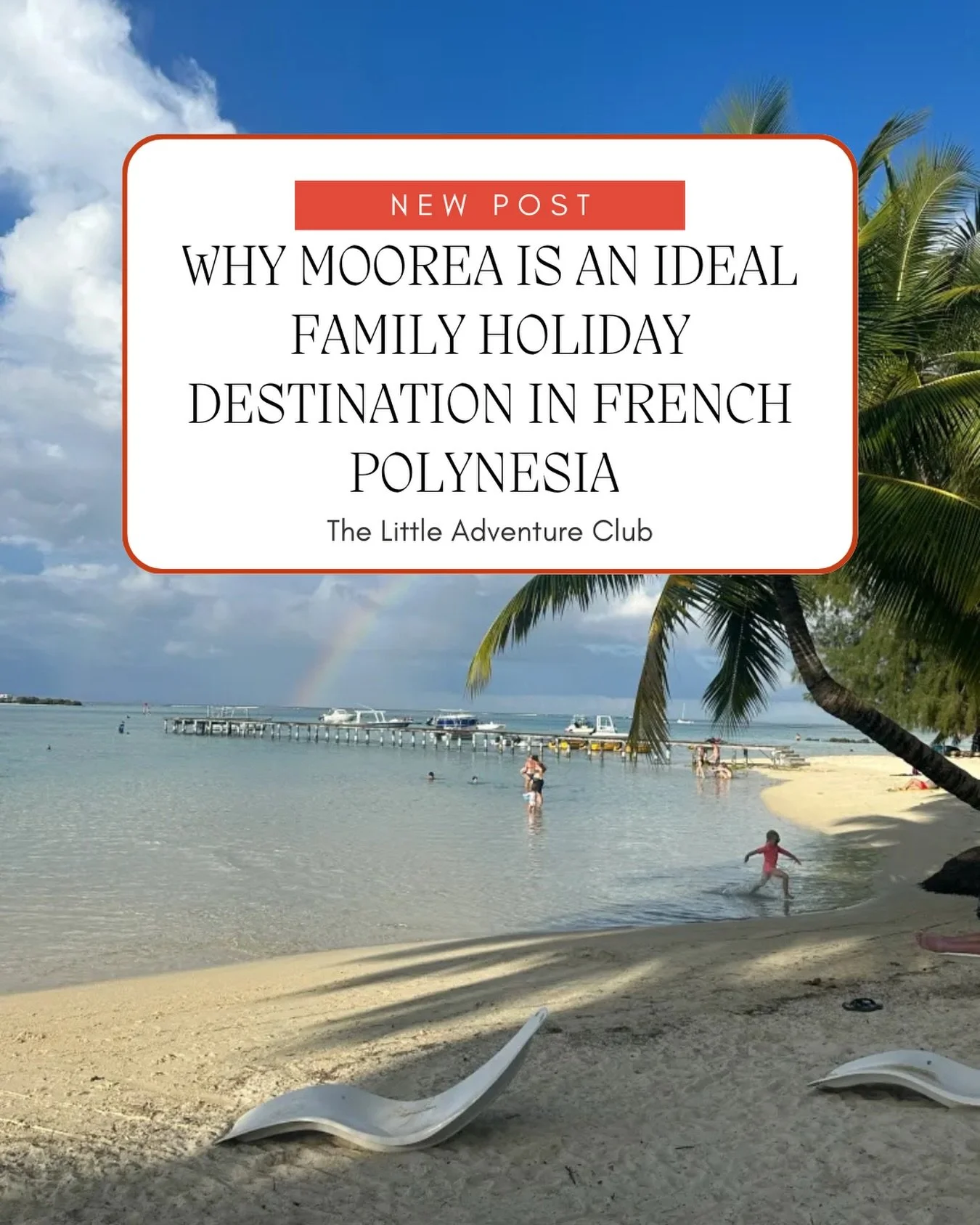Moorea with kids 🐚🌴🥥

If you&rsquo;re dreaming of a tropical family holiday but want something more laid-back than Tahiti and less overrun than Bora Bora, Moorea might be the perfect choice. This lush, heart-shaped island in French Polynesia is ju