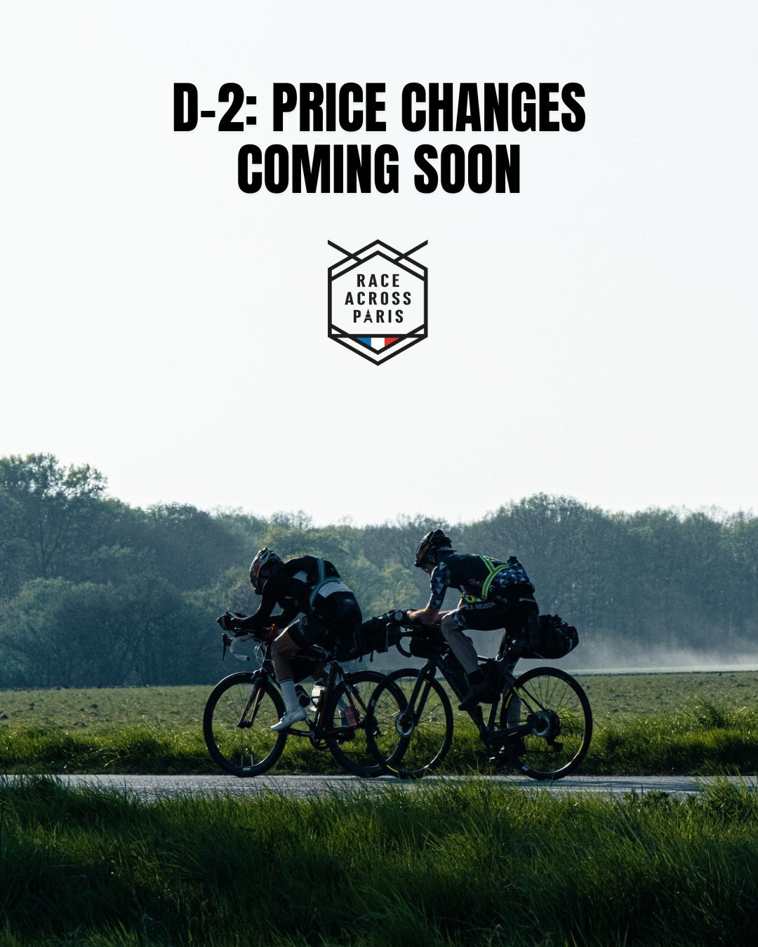 ⏳ D-2: Price Change – Race Across Paris
We are now just over 3 months away from Race Across Paris 🇫🇷

👉 Prices will change on Wednesday, January 22 at midnight (12:00 AM).
⚠️ Only a few spots are still available. Don’t miss your chance