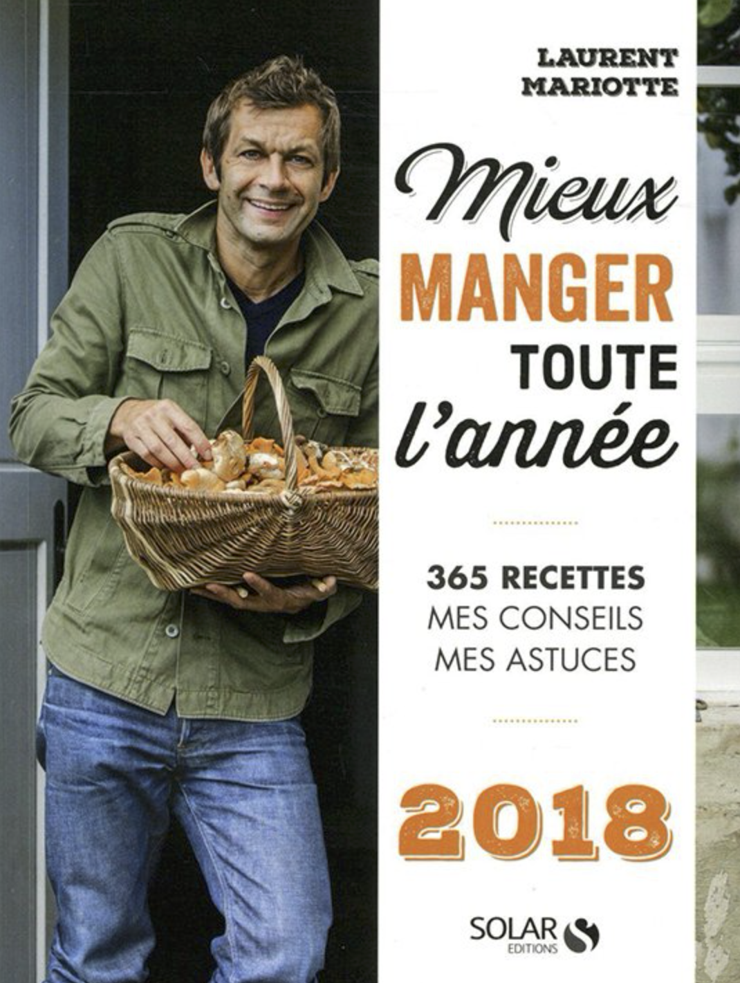 anne-bergeron_solar_laurent-mariotte_mieux-manger-toute-lannee-2018.png