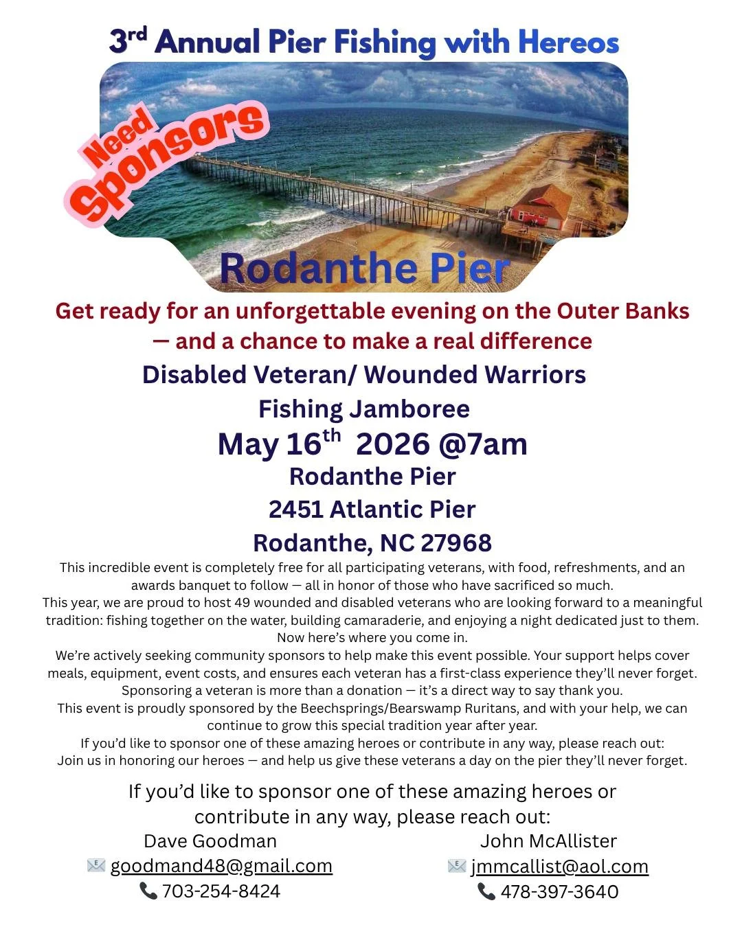 Get ready for an unforgettable day on the Outer Banks &mdash; and a chance to make a real difference.

The Pier Fishing with Heroes: Disabled Veteran &amp; Wounded Warriors Fishing Jamboree is set for May 16, 2026 at 7:00 PM at Rodanthe Pier (2151 At
