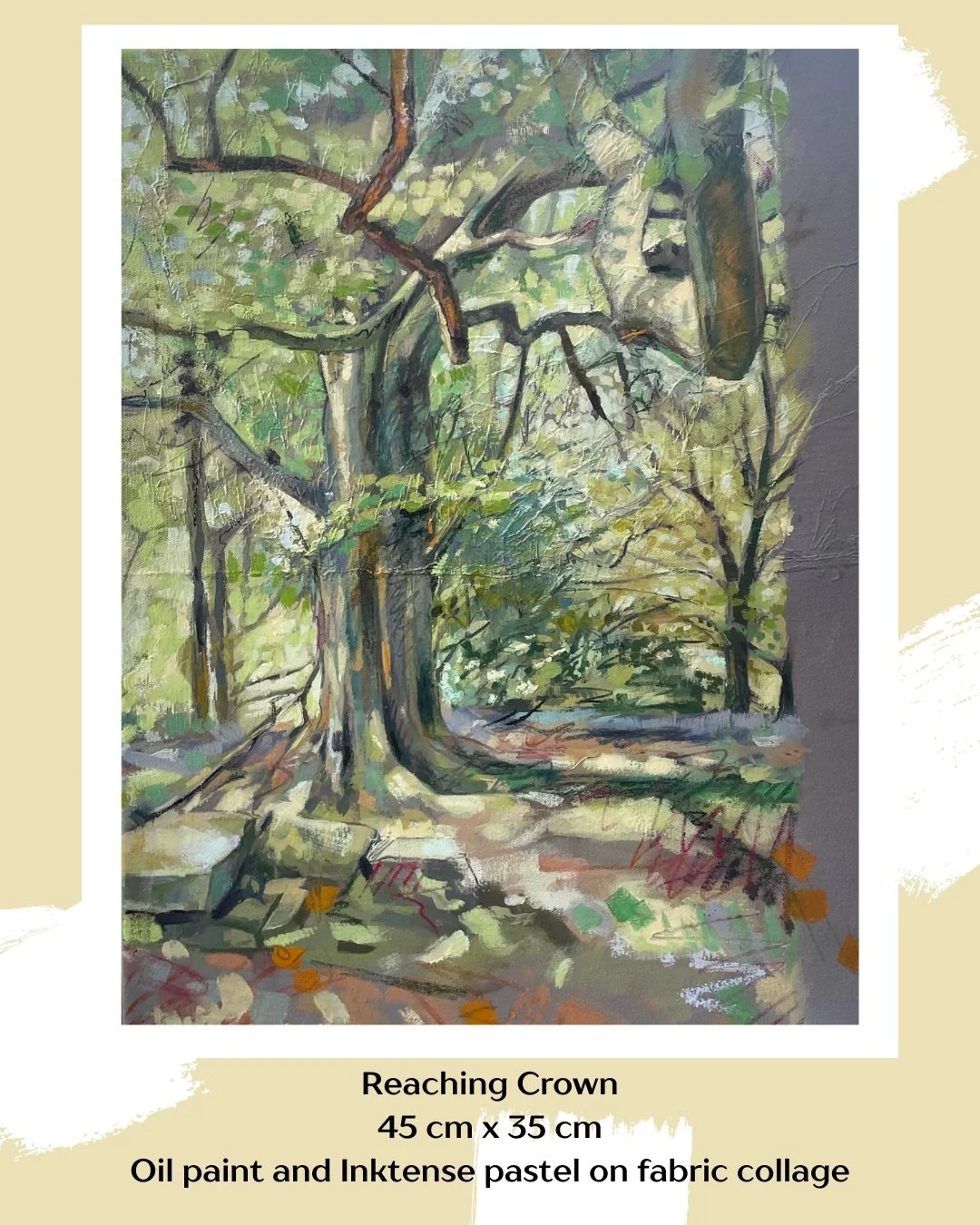 Reaching Crown
45 cm x 35 cm
Oil paint &amp; Inktense pastel on fabric collage

With this painting, I wanted to draw the viewer&rsquo;s attention to the sweeping perspective created by the magnificent canopy of this ancient tree. The limited colour p