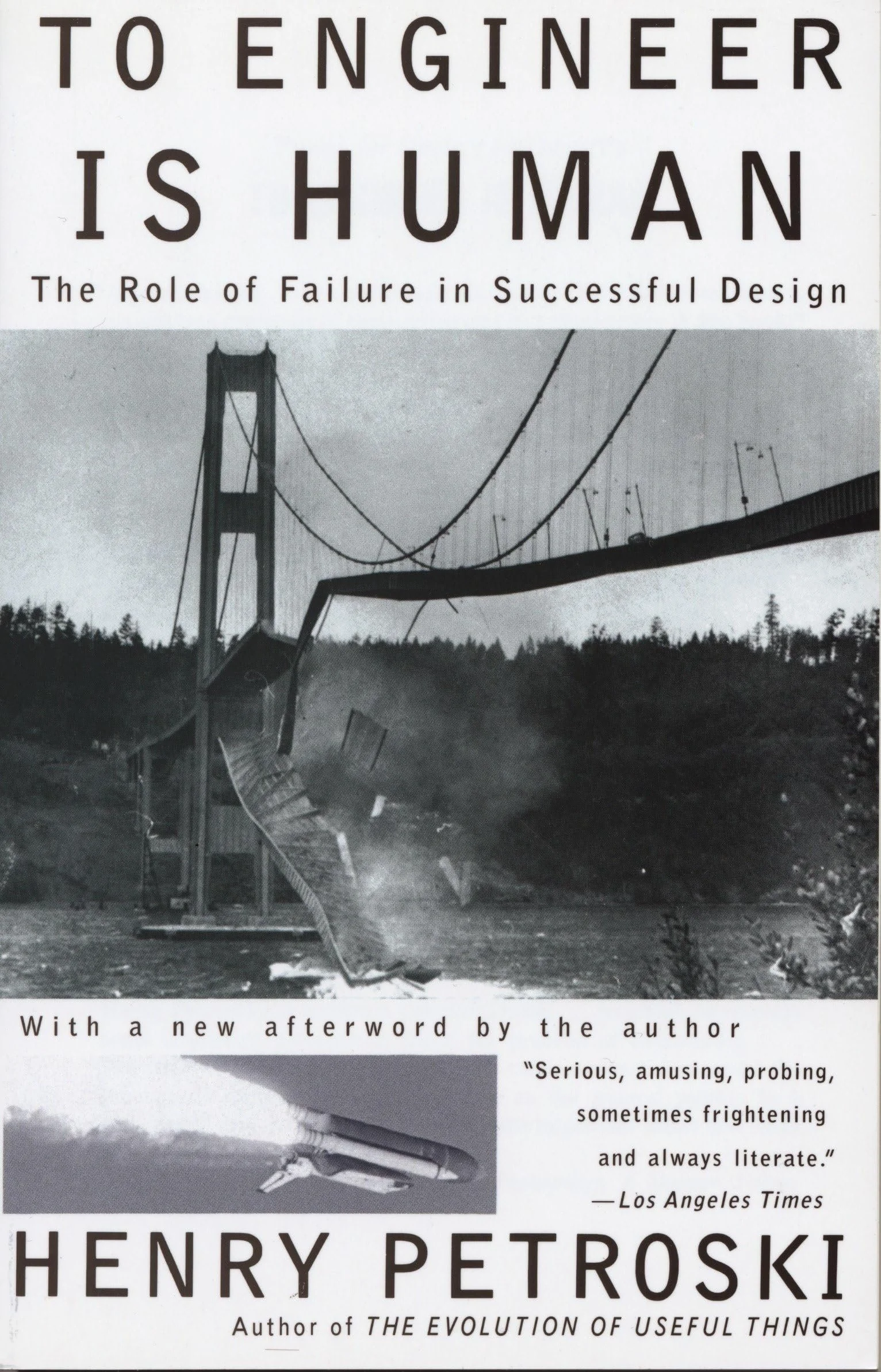 Book cover for "To Engineer is Human" by Henry Petroski featuring a black and white photo of the Tacoma Narrows bridge collapse.