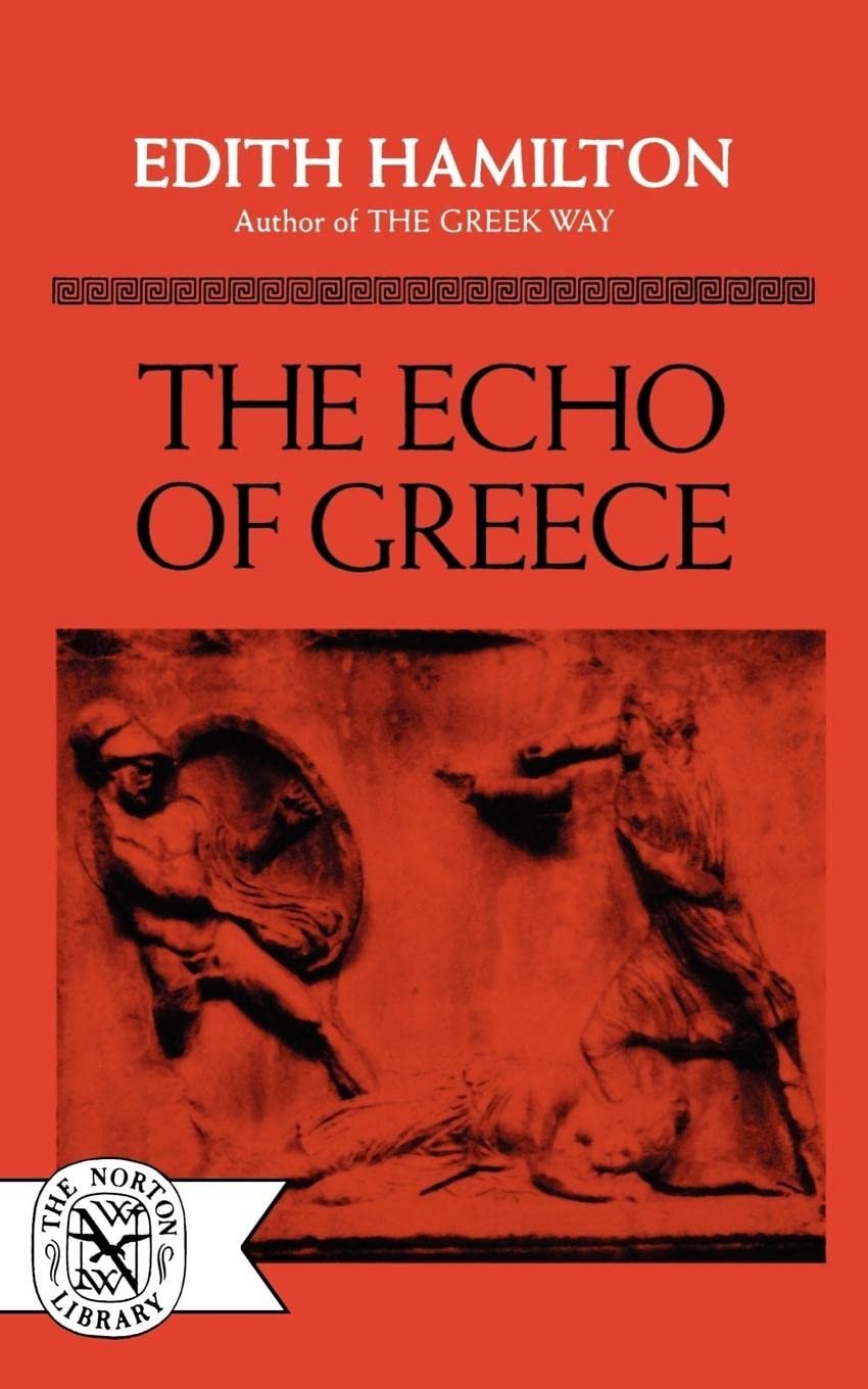 Book cover of 'The Echo of Greece' by Edith Hamilton, with a red background, black text, and an illustration of two classical Greek figures in black on a reddish background at the bottom.