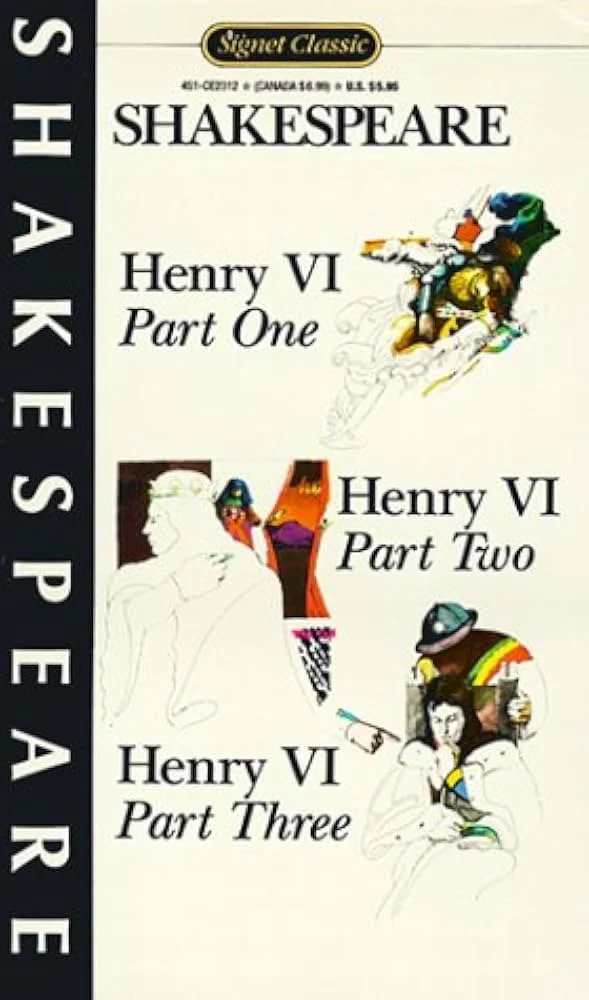 Cover of Shakespeare's Henry VI plays, parts one, two, and three, with artistic illustrations and bold text.