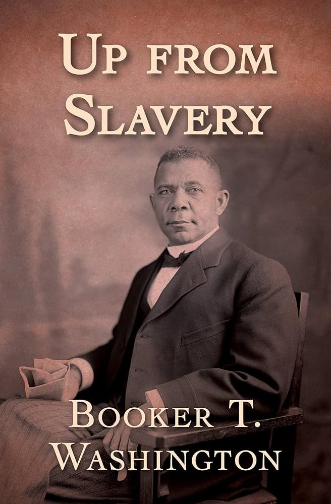 A sepia-toned photograph of Booker T. Washington, an African American man, sitting in a wooden chair dressed in a suit. The text reads "Up from Slavery" and "Booker T. Washington".