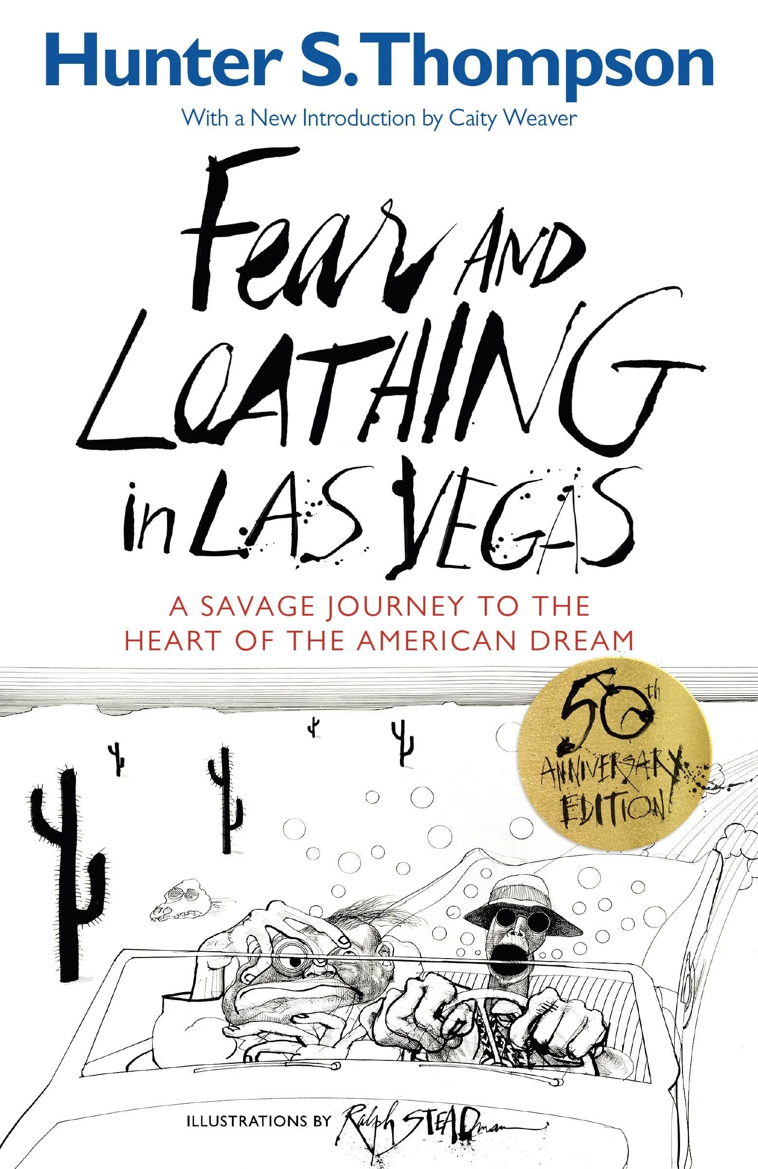 Book cover of "Fear and Loathing in Las Vegas" by Hunter S. Thompson, featuring a black and white illustration of two characters in a car driving through a desert, with cacti and clouds in the background, and a gold circle commemorating the 50th anniversary edition.