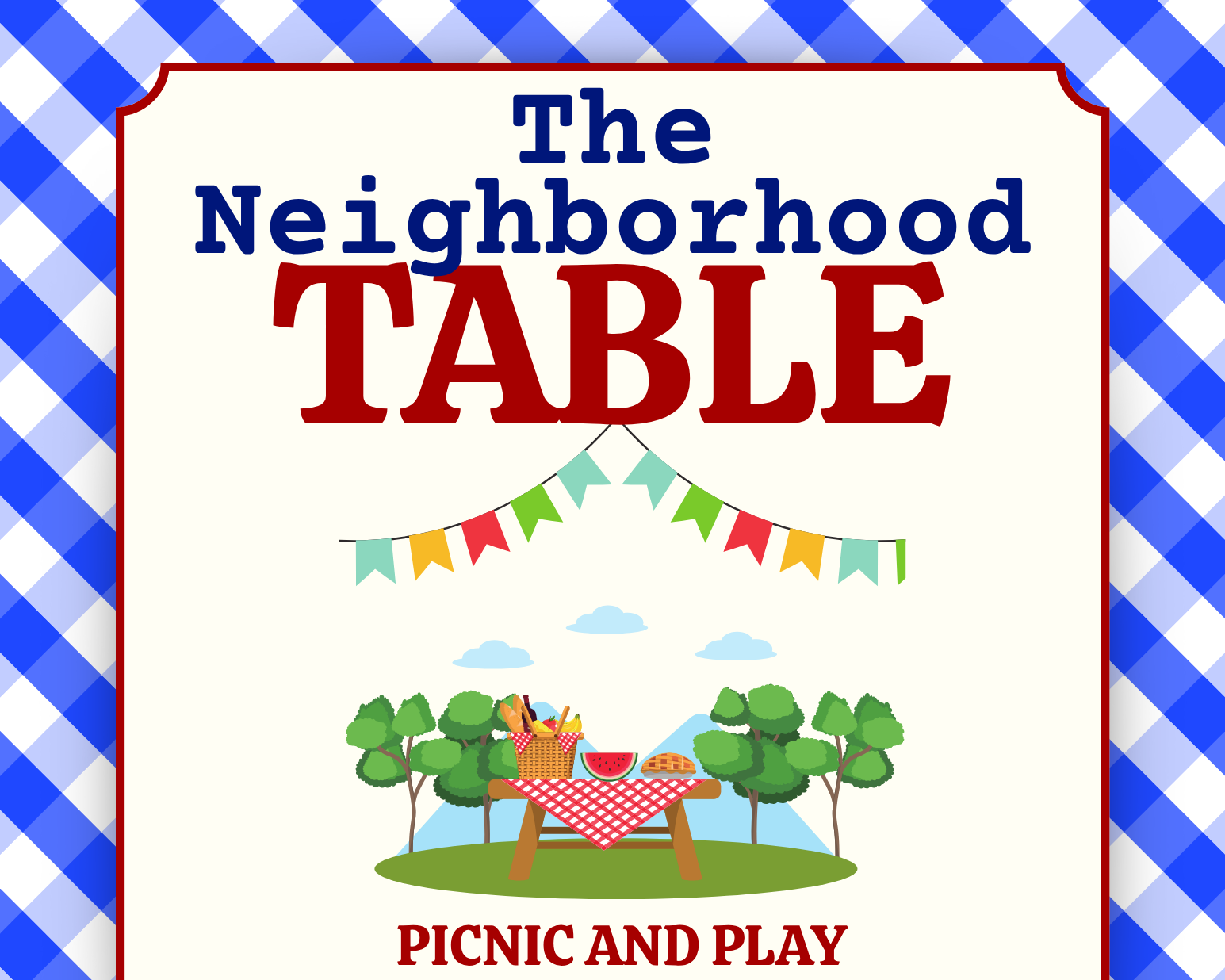 The Neighborhood Table / La Mesa Abierta