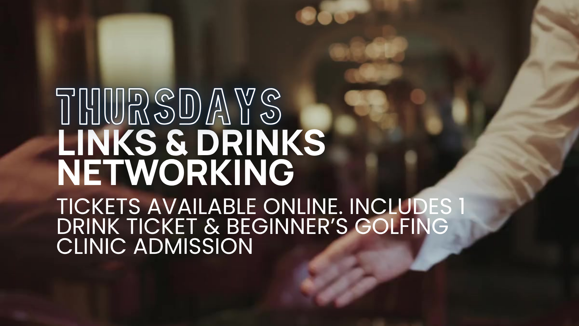 Links & Drinks : Golf + Networking Event