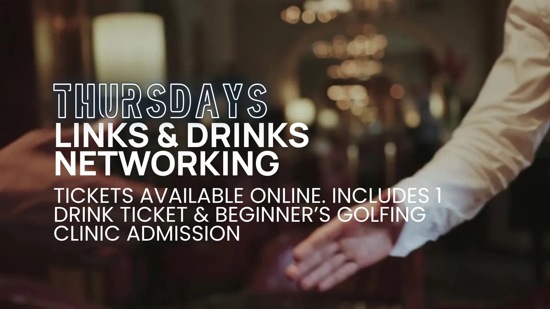 Links & Drinks : Golf + Networking Event