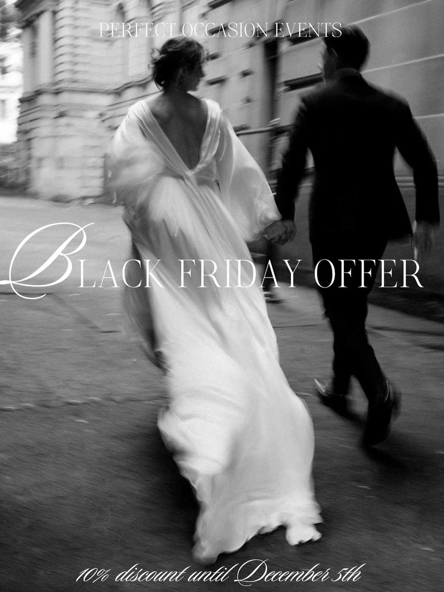 It&rsquo;s our favorite time of year ✨
We&rsquo;re celebrating with an exclusive Black Friday offer! Enjoy 10% off all packages booked from now until December 5, 2025

Valid for 2026 + 2027 weddings only.
Your dream day deserves a Perfect Occasion. ?