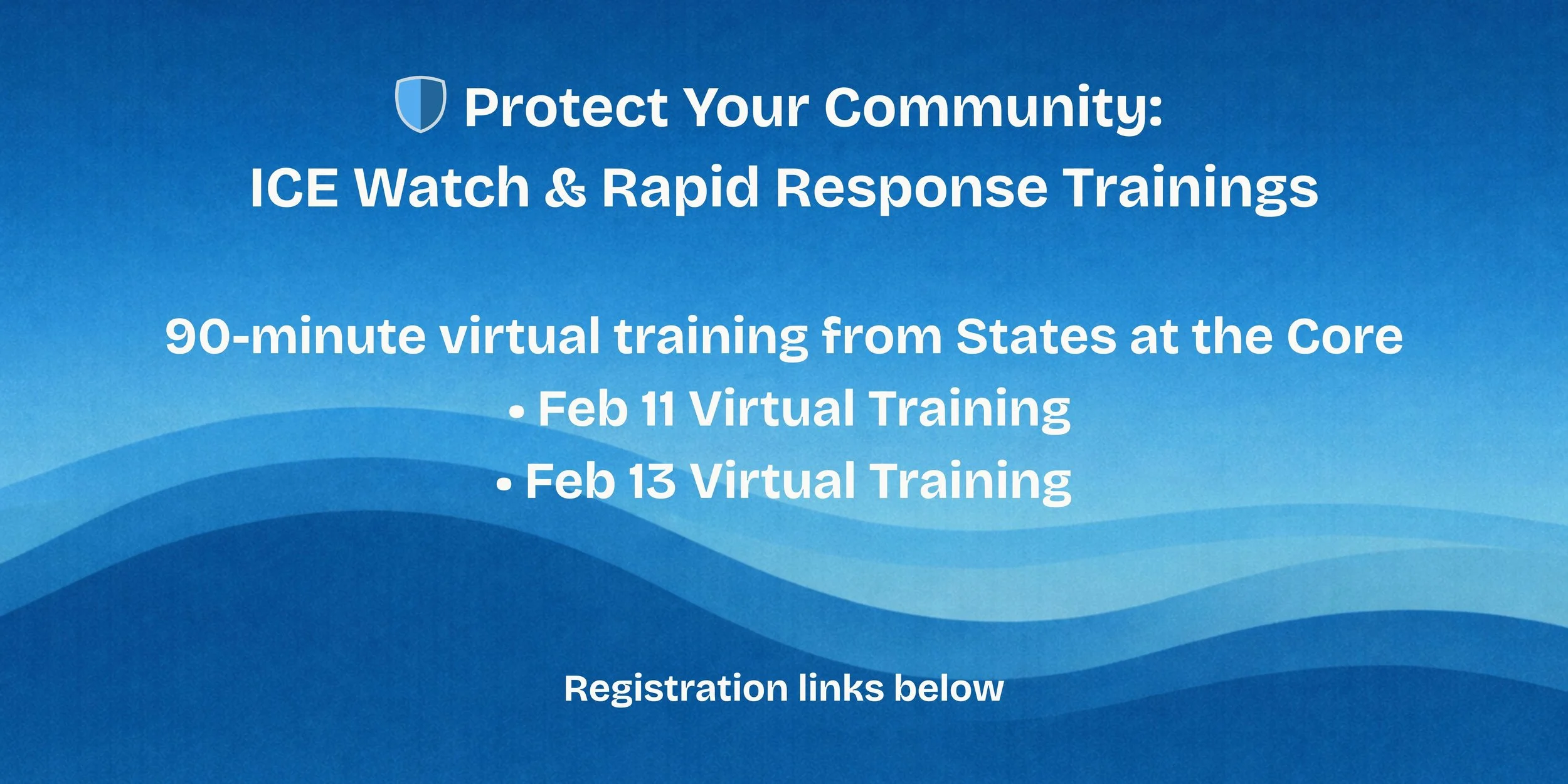 Protect Your Community: ICE Watch &amp; Rapid Response Virtual Training