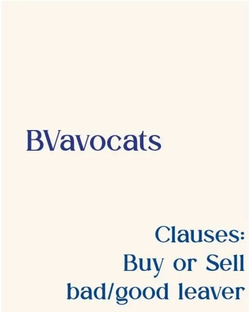 Sécurisez vos rapports entre associés&nbsp;: les clauses "Buy or Sell" &amp; "Bad/Good Leaver"
