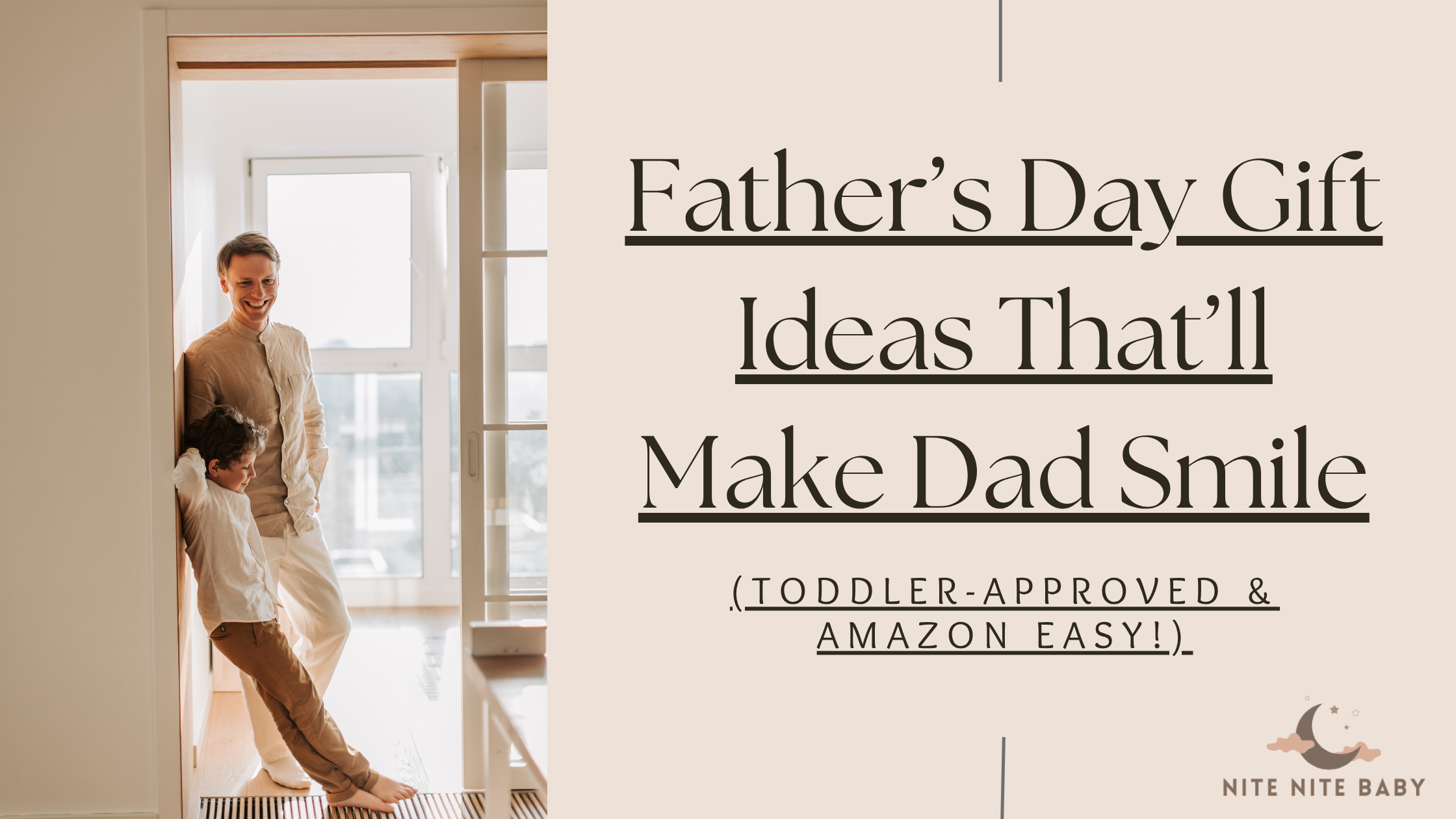 Fatherās Day Gift Ideas Thatāll Make Dad Smile (Toddler-Approved & Amazon Easy!)