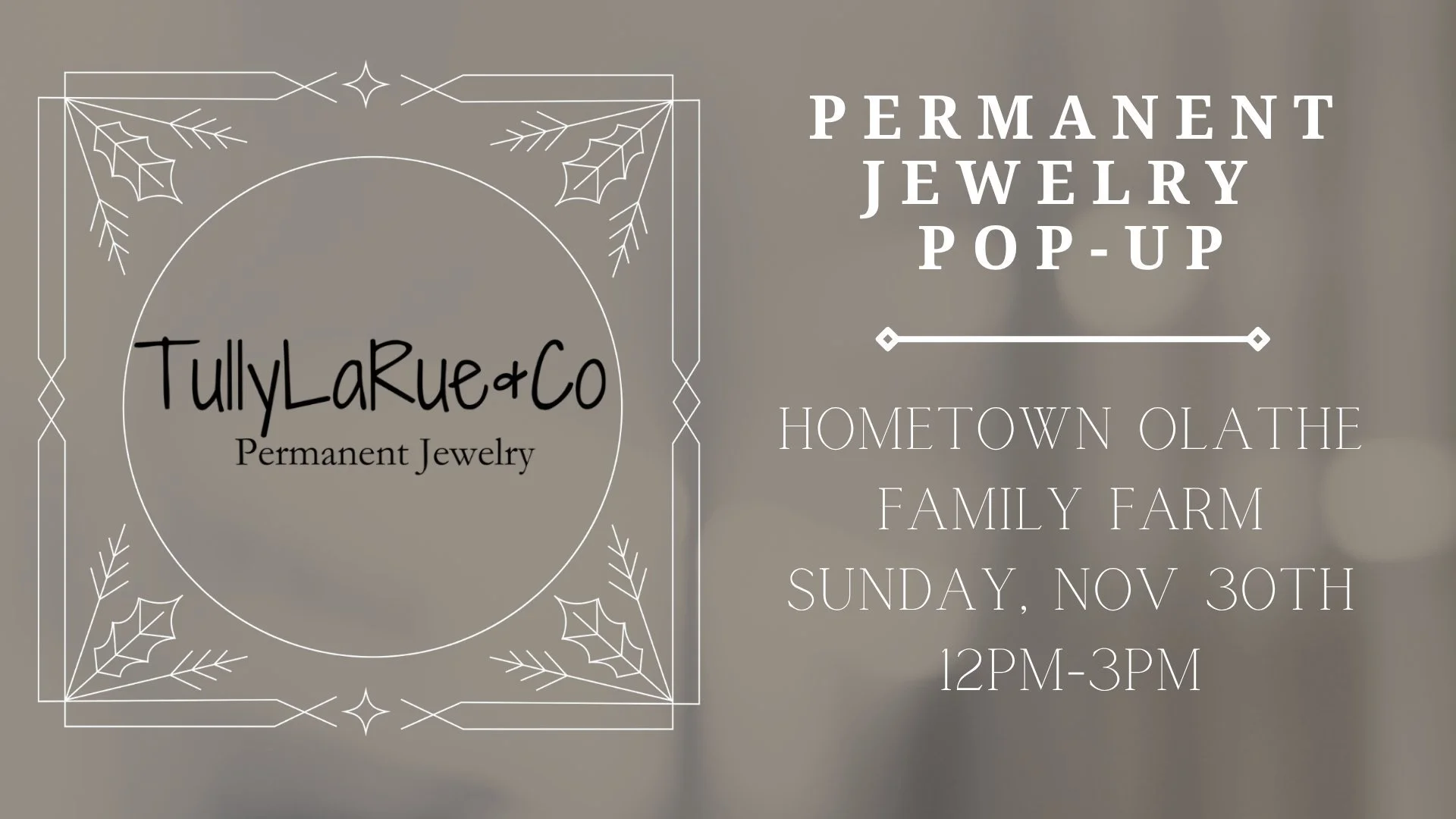 ✨ TullyLaRue & Co. Permanent Jewelry Pop-Up!
