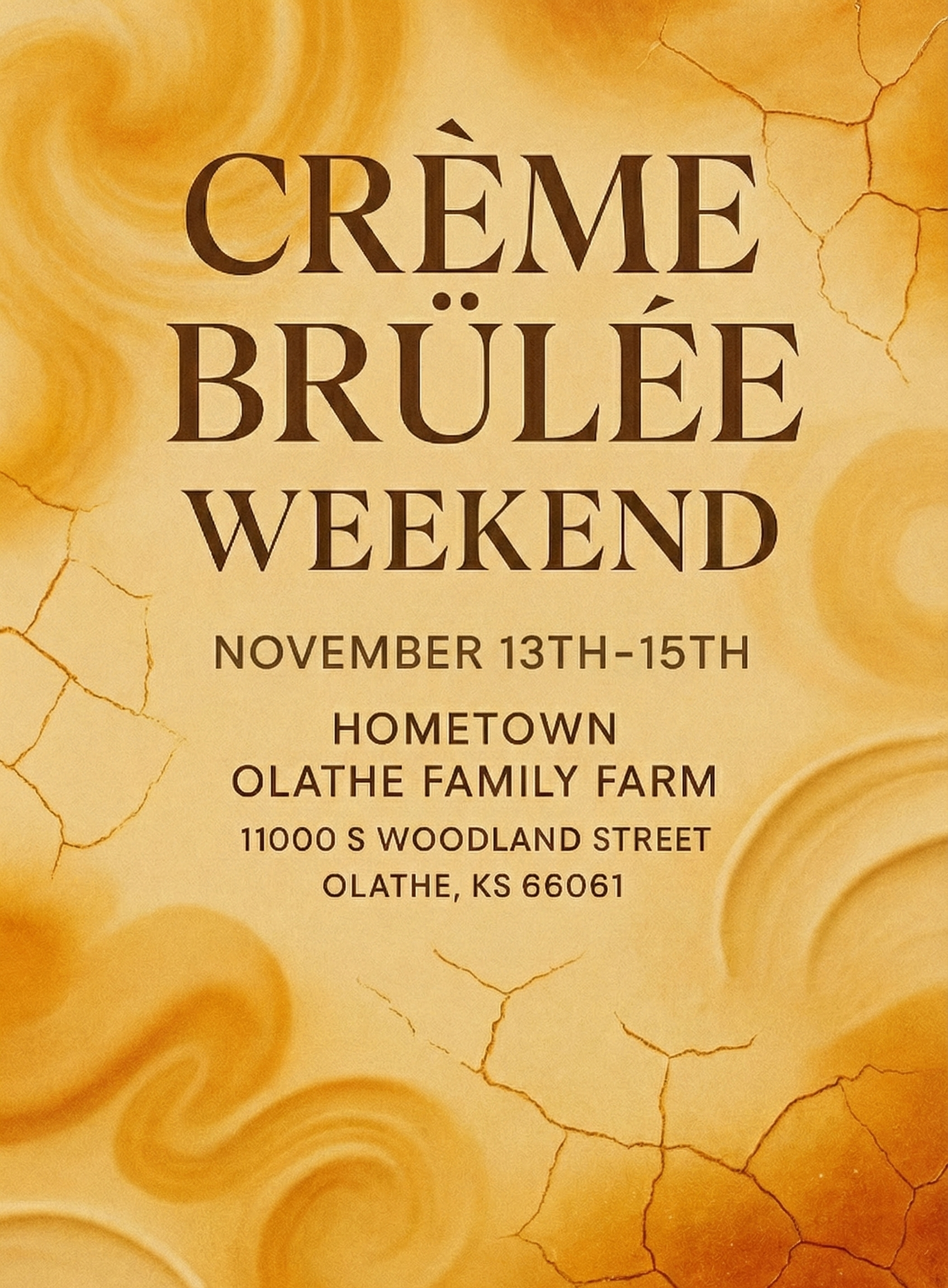 Crème Brûlée Weekend!