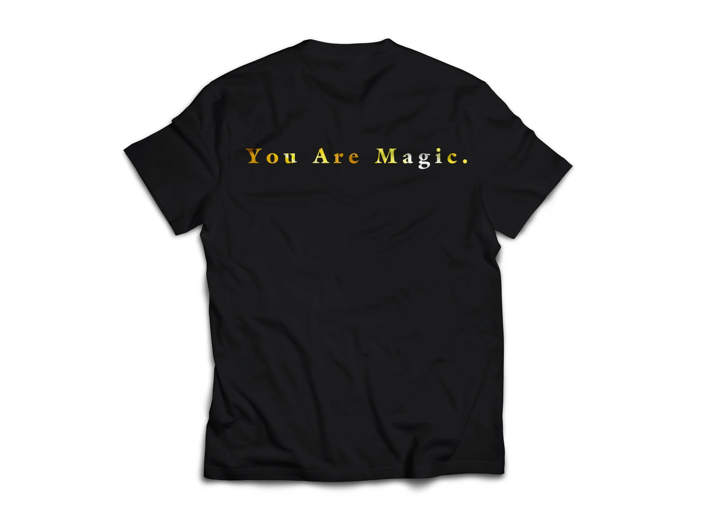 Black long-sleeve shirt with the phrase "You Are Magic." printed in yellow and white text across the back.