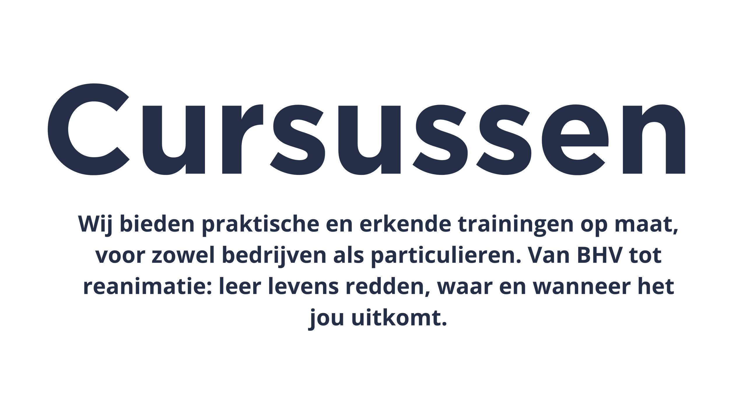 Afbeelding met de tekst 'Cursussen' en een omschrijving van praktische en erkende trainingen op maat, voor zowel bedrijven als particulieren, over verschillende onderwerpen zoals BHV en reanimatie.