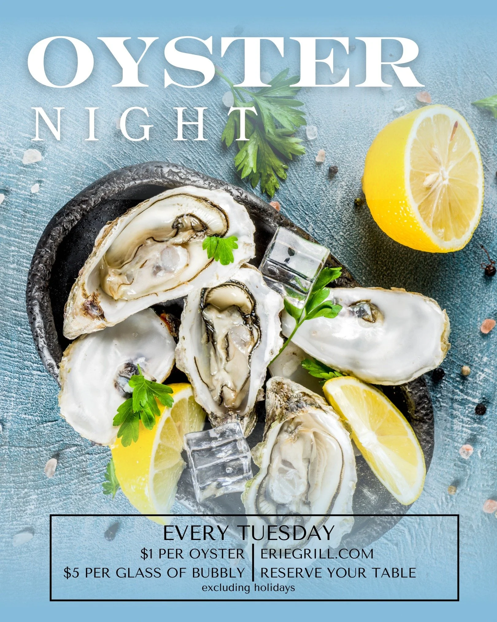 🦪 Ready for Oyster Night at Erie Grill?
Get your hands on $1 oysters and sip on $5 bubbly &mdash; the perfect pairing for a night out.
&middot;
Secure your table now and elevate your night with exceptional flavors and ambiance. 
&middot;
&middot;
#e