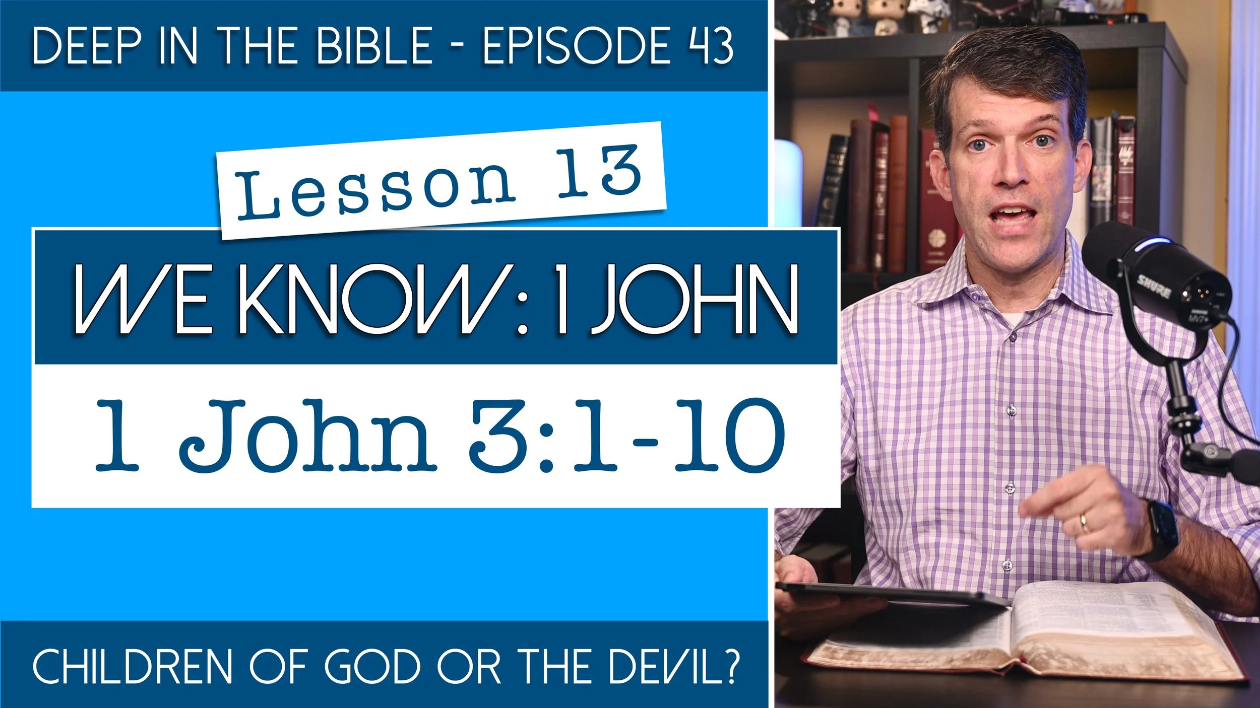 1 John: Lesson 13