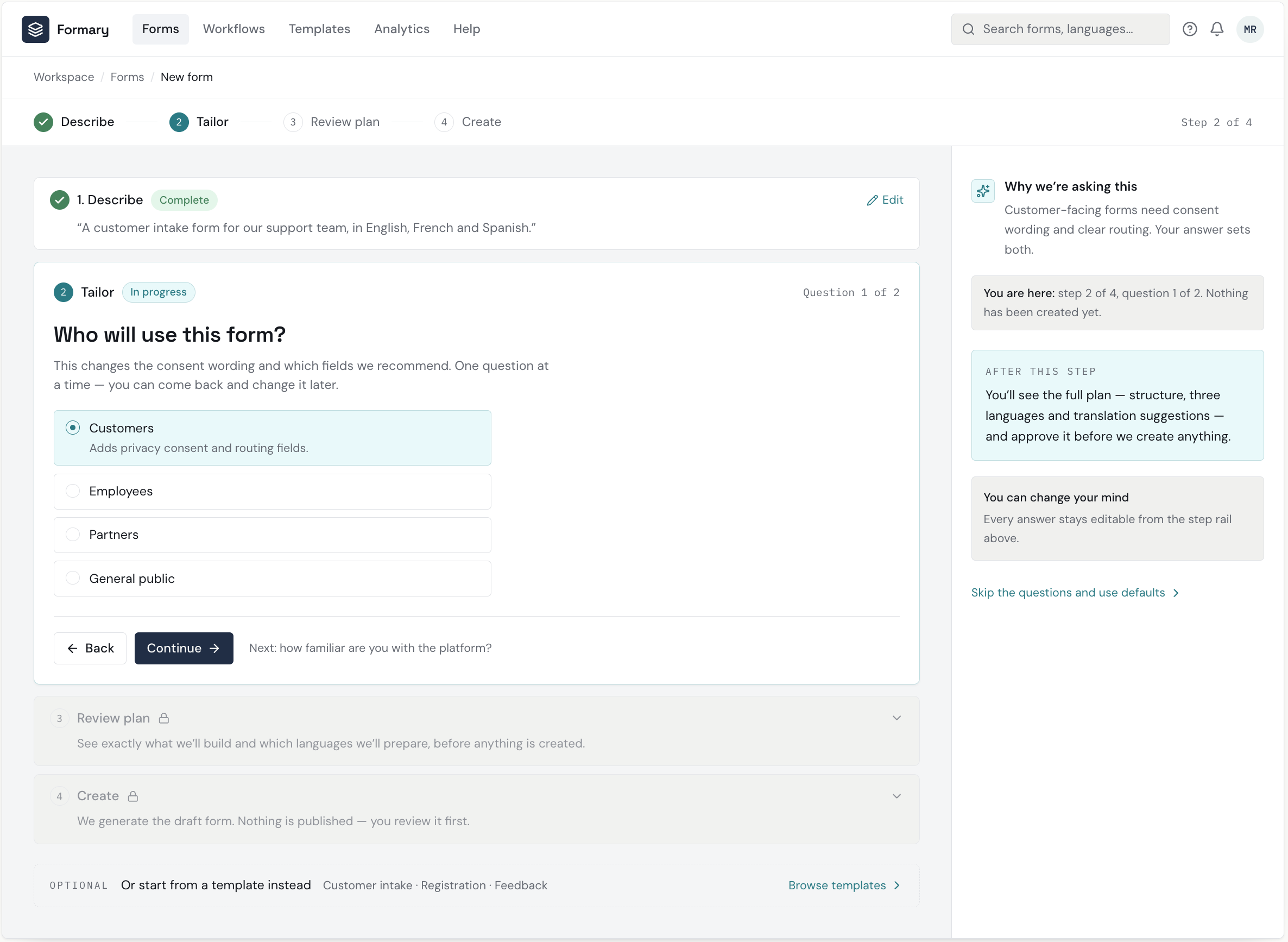 A screenshot of a web interface for creating a new customer intake form, showing steps including describing the purpose, tailoring questions, reviewing the plan, and creating the form. The interface includes progress indicators, editable sections, and options for different user groups such as customers, employees, partners, and the public.