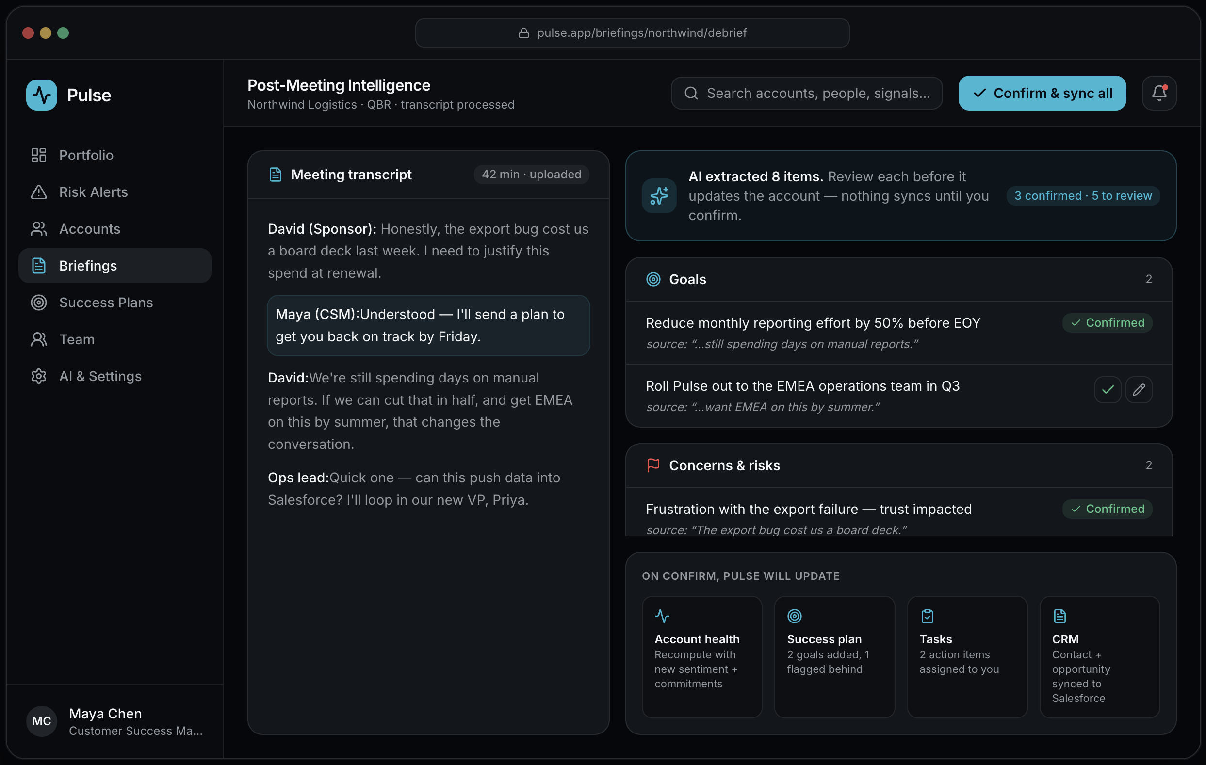 Screenshot of a computer screen showing the Pulse application with a sidebar menu including Portfolio, Risk Alerts, Accounts, Briefings, Success Plans, Team, AI & Settings. The main section is titled 'Post-Meeting Intelligence' with a subtitle indicating transcript processing. It contains a meeting transcript, AI extracted items, goals, and concerns & risks, with some items marked as confirmed or needing review.