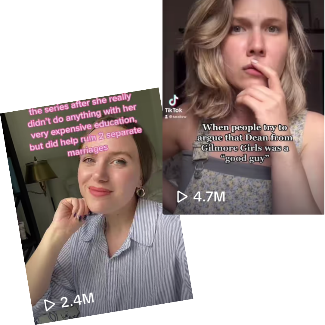 Split screenshot of two women, one with short brown hair and the other with wavy blonde hair. The woman on the left is smiling and resting her chin on her hand, with pink text overlay saying, "the series after she really didn't do anything with her very expensive education, but did help ruin 2 separate marriages." The woman on the right appears thoughtful, with a caption that says, "When people try to argue that Dean from Gilmore Girls was a 'good guy,'" and has 4.7 million views.