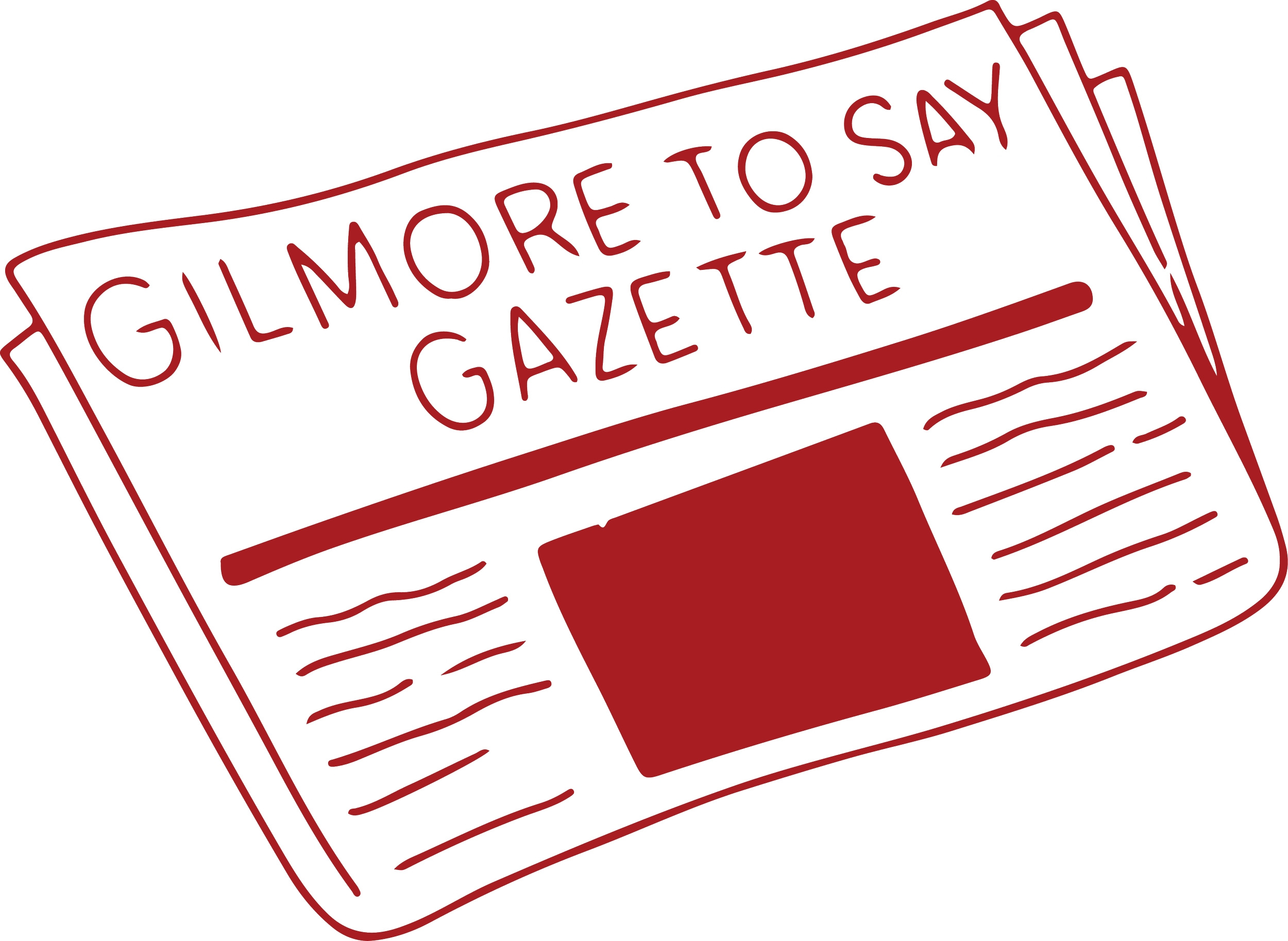 An illustration of a newspaper titled Gilmore to Say Gazette in red with black background.