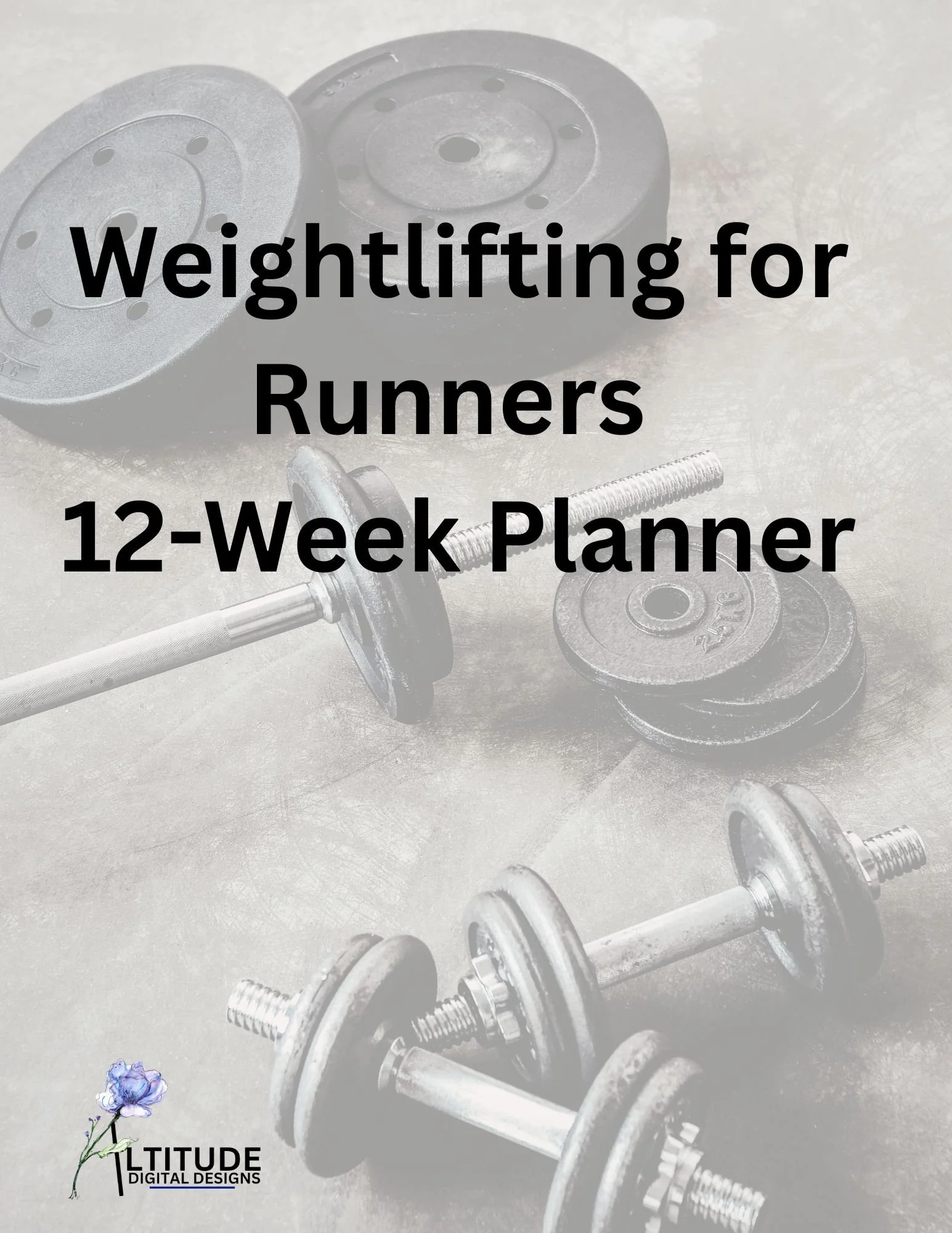 Weightlifting for Runners 12-Week Planner