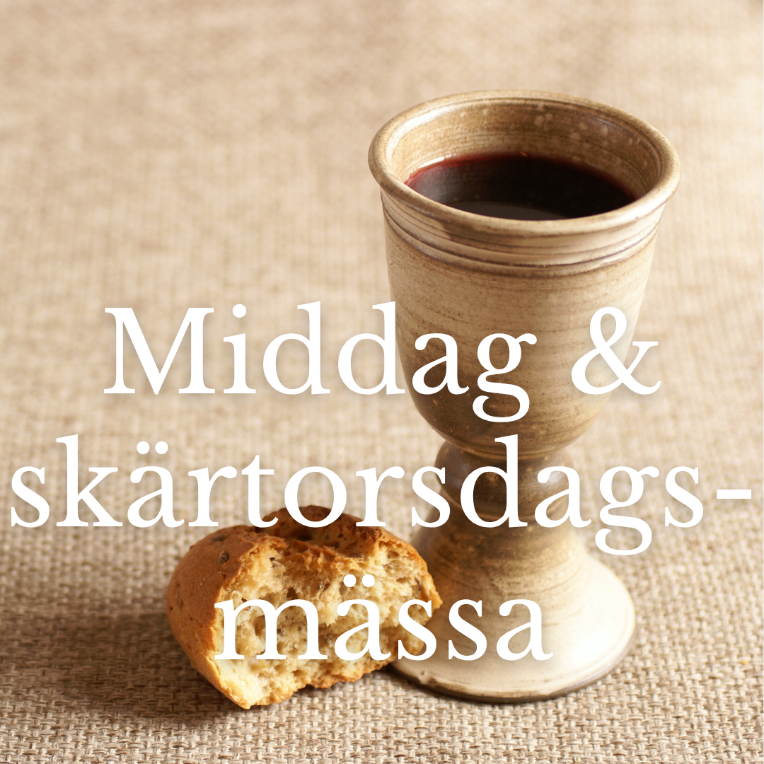 Middag &amp; skärtorsdagsmässa