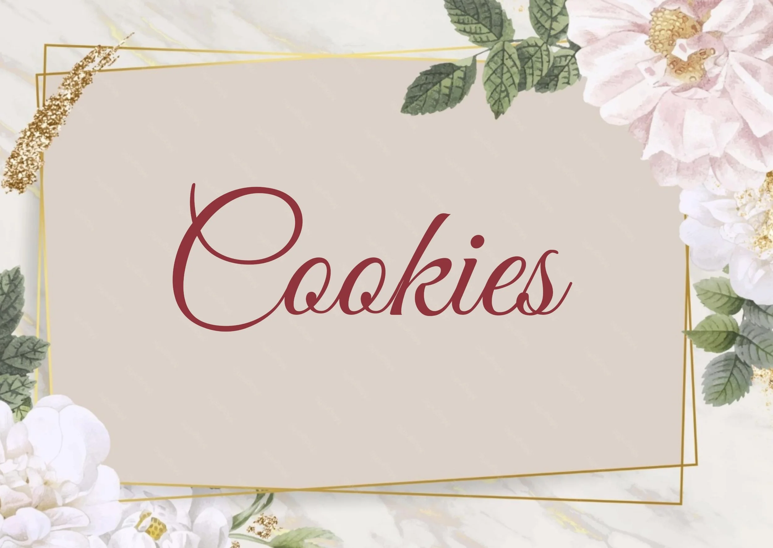 A decorative card with the words 'Cookies' written in cursive font, surrounded by flowers, leaves, and a gold geometric border.