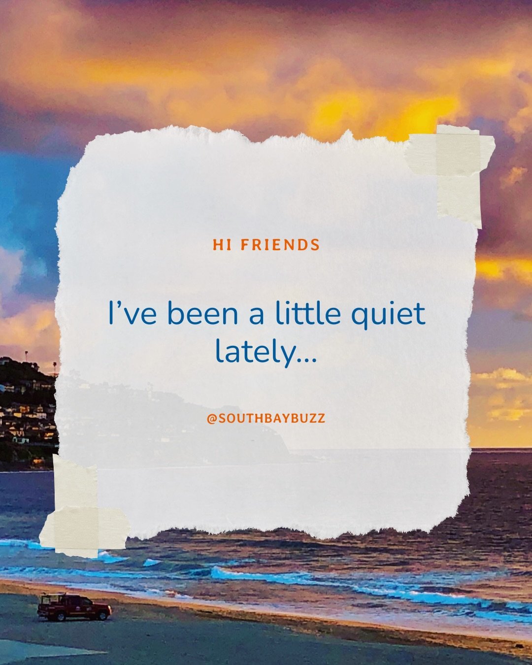 These last couple months have been heavy and I stepped back as I navigated some close personal losses.

Our community has always meant so much to me. And now, I&rsquo;m ready to begin again.

Ready to share stories.
Ready to release new South Bay Buz