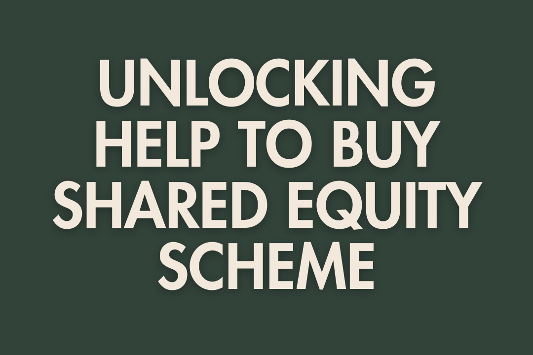 Unlocking The Federal Government Help to Buy Shared Equity Scheme