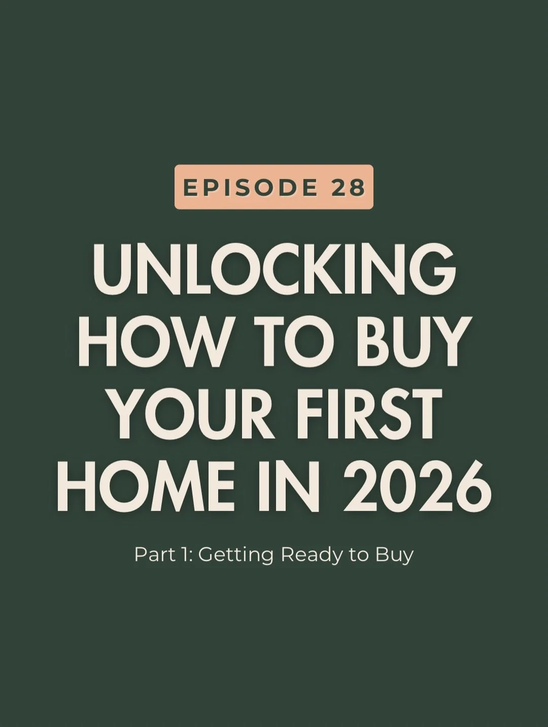 If buying your first home is one of your goals for 2026, this episode is for you! 🔑🏠
 
In Part 1 of our two-part series, we walk through the early steps of the buying journey, and the things you should be thinking about before you start looking at 
