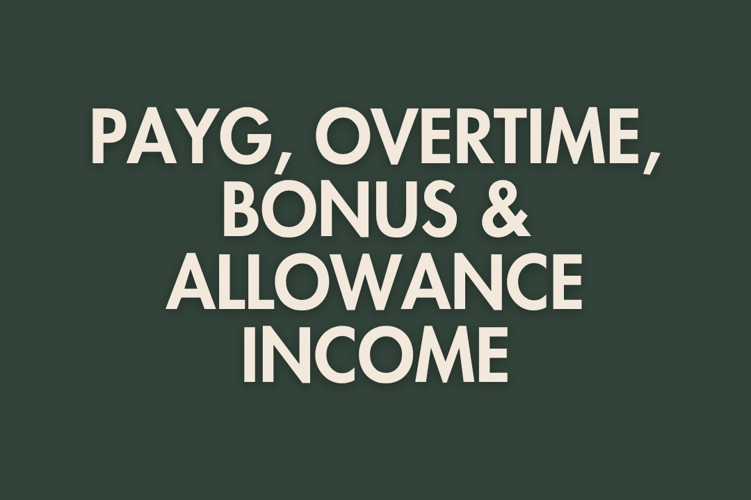 How Banks Assess Your Income: PAYG, Overtime, Bonuses and Allowances